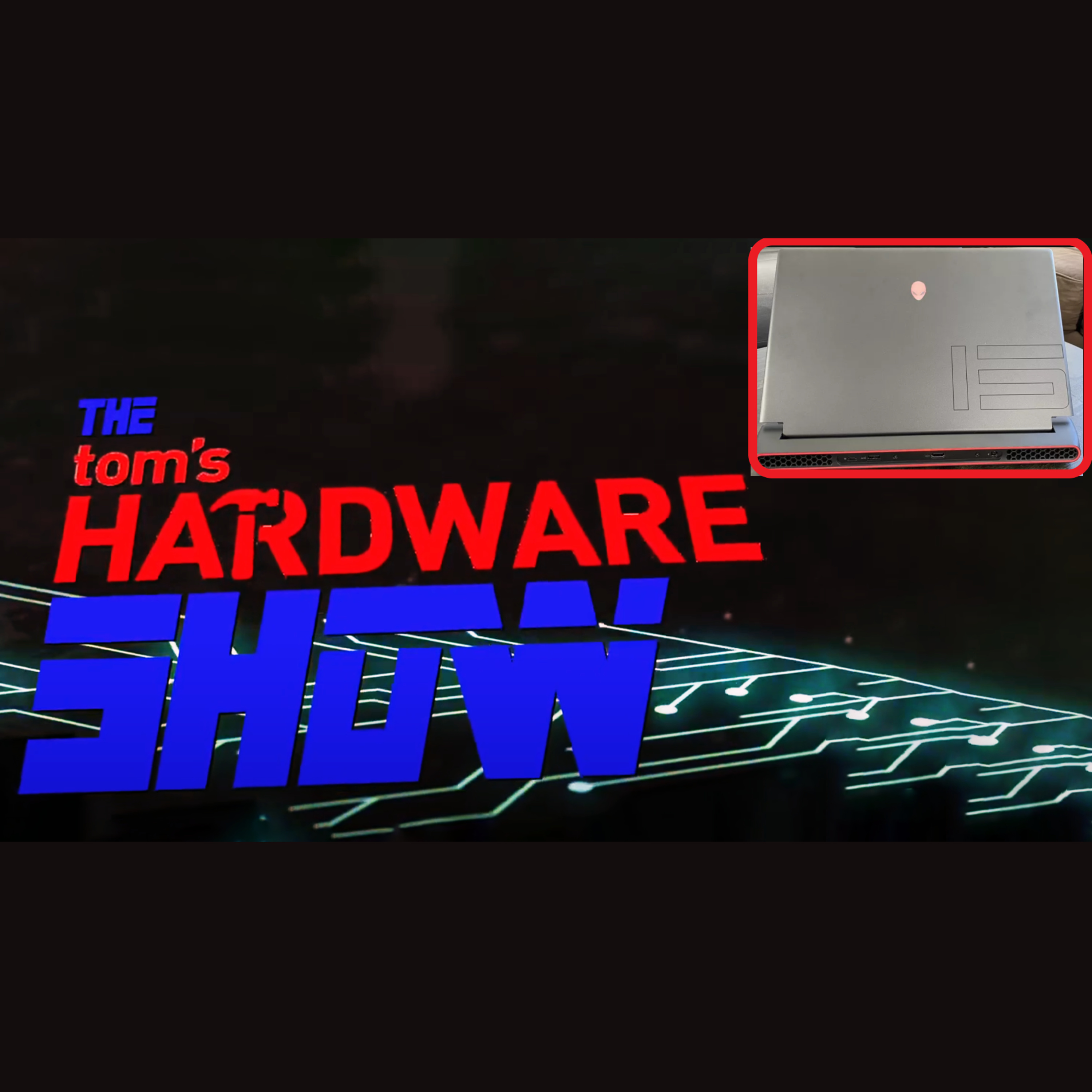 The Tom\'s Hardware Show