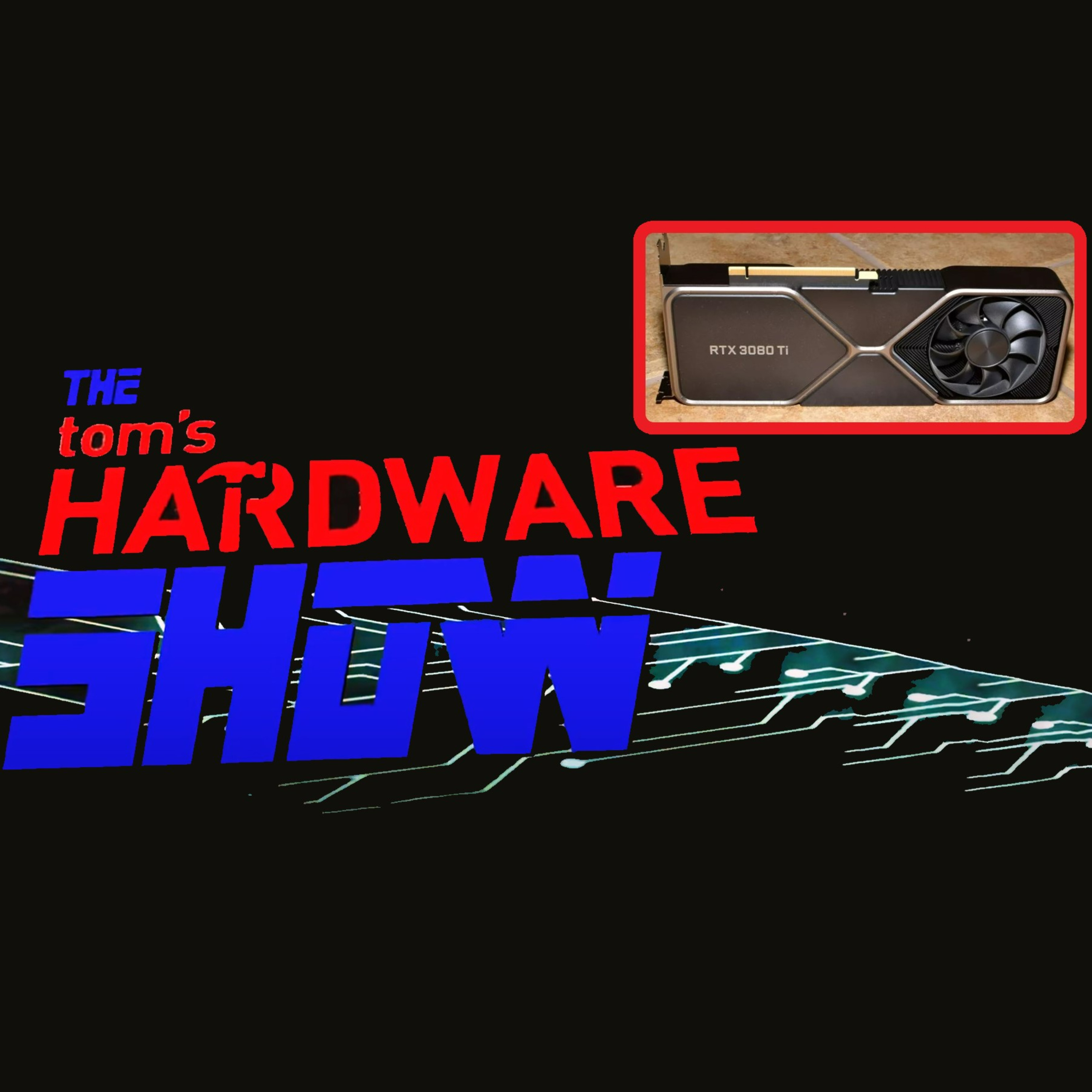 The Tom\'s Hardware Show