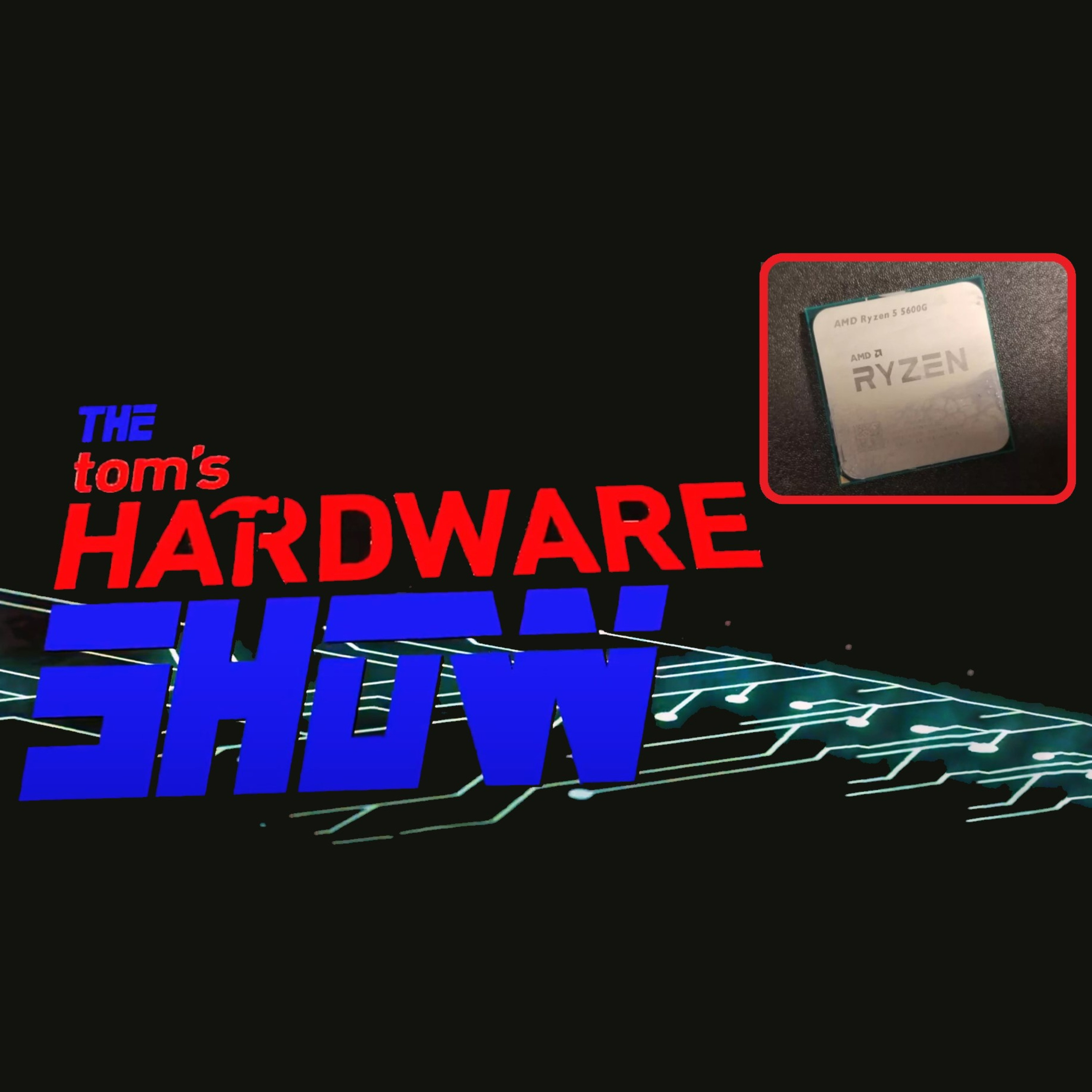 The Tom\'s Hardware Show