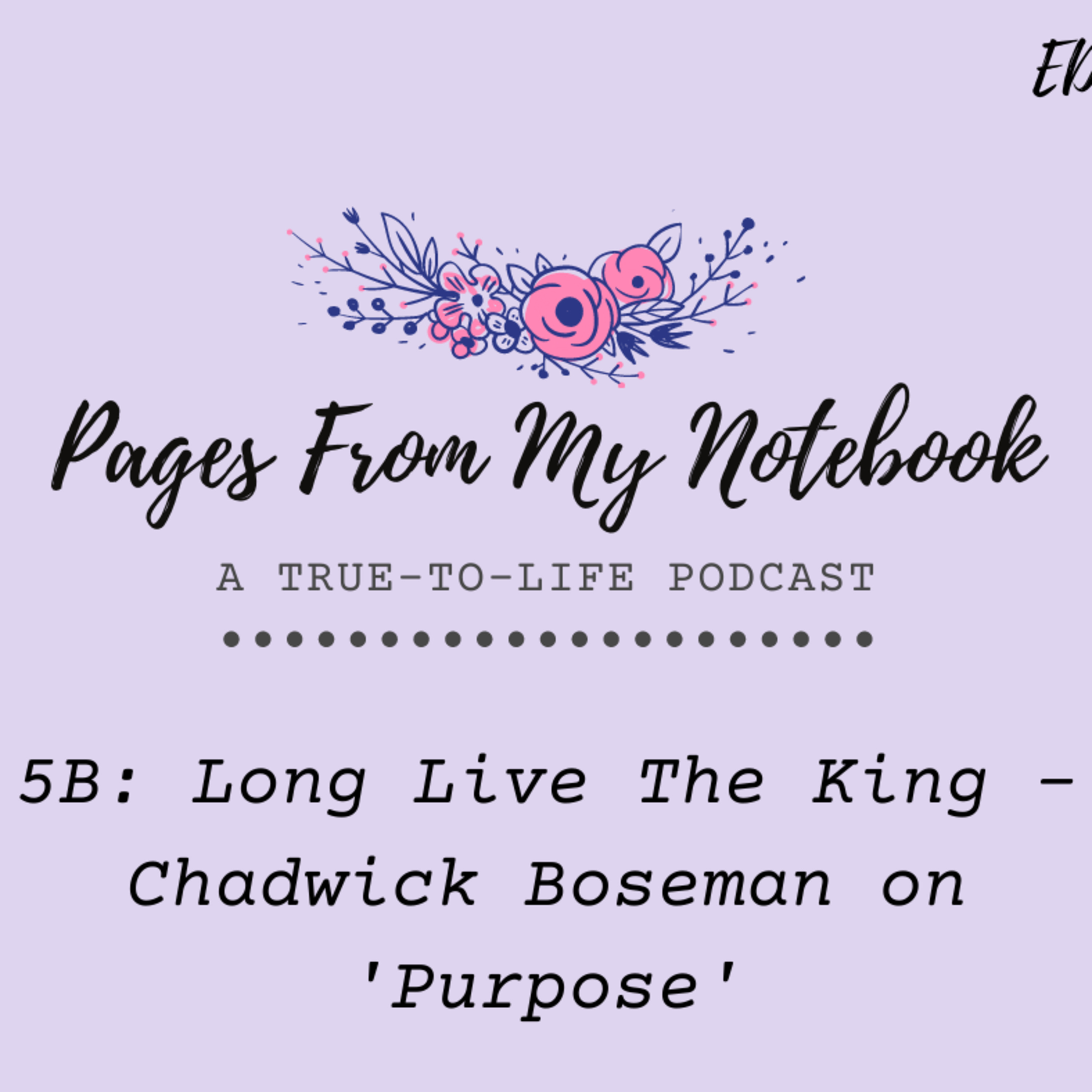Pages From My Notebook: A True-To-Life Podcast