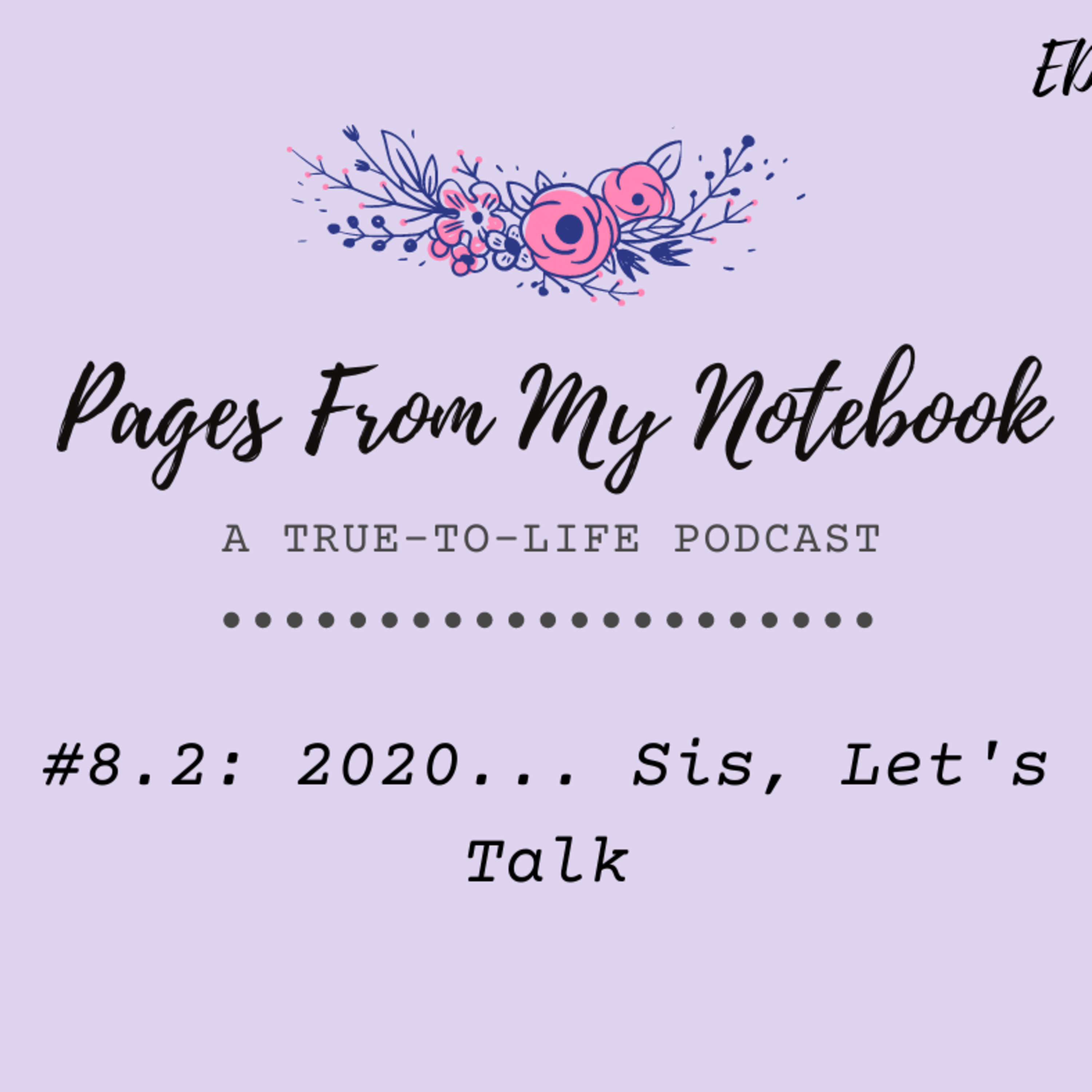 Pages From My Notebook: A True-To-Life Podcast