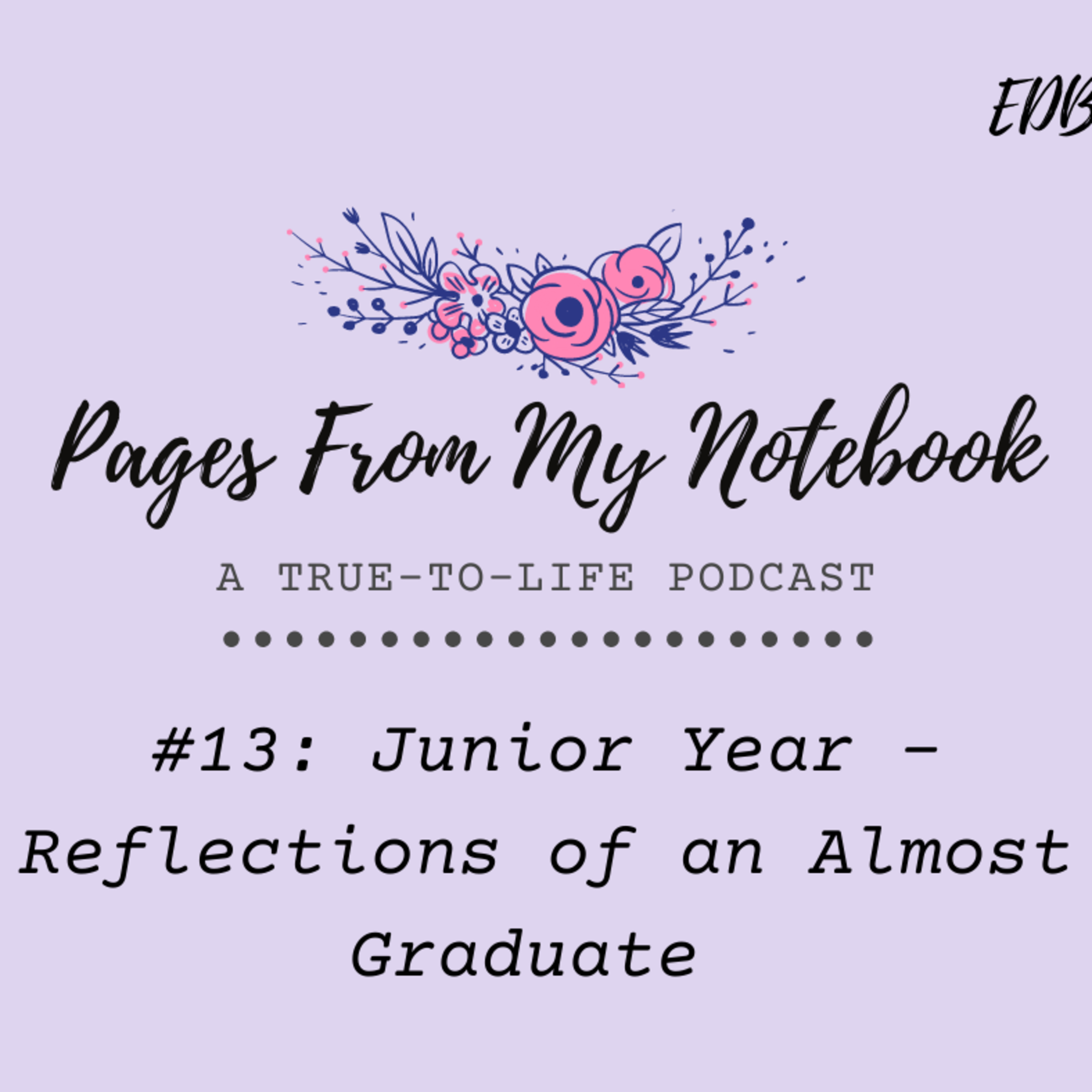 Pages From My Notebook: A True-To-Life Podcast