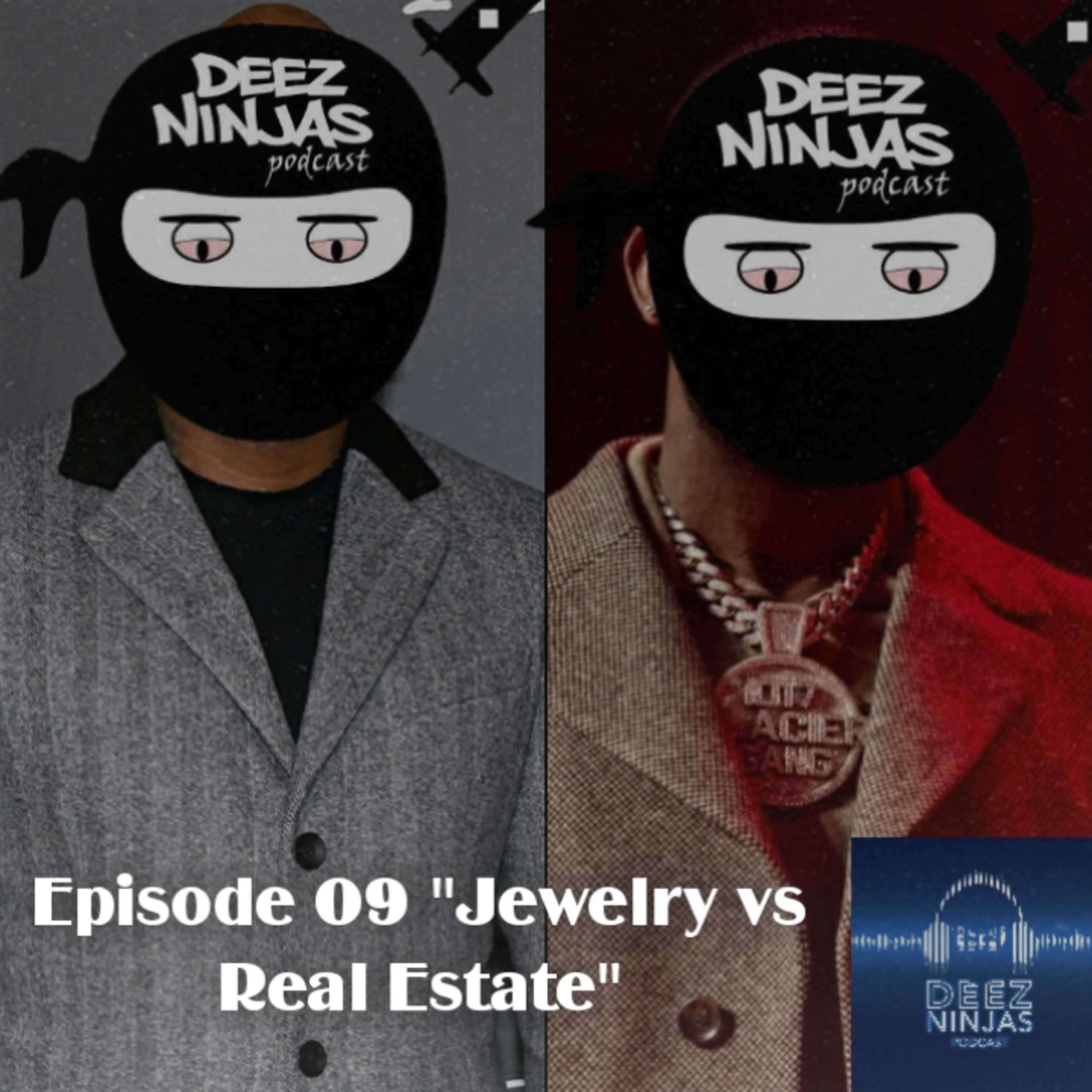 Deez Ninjas Podcast