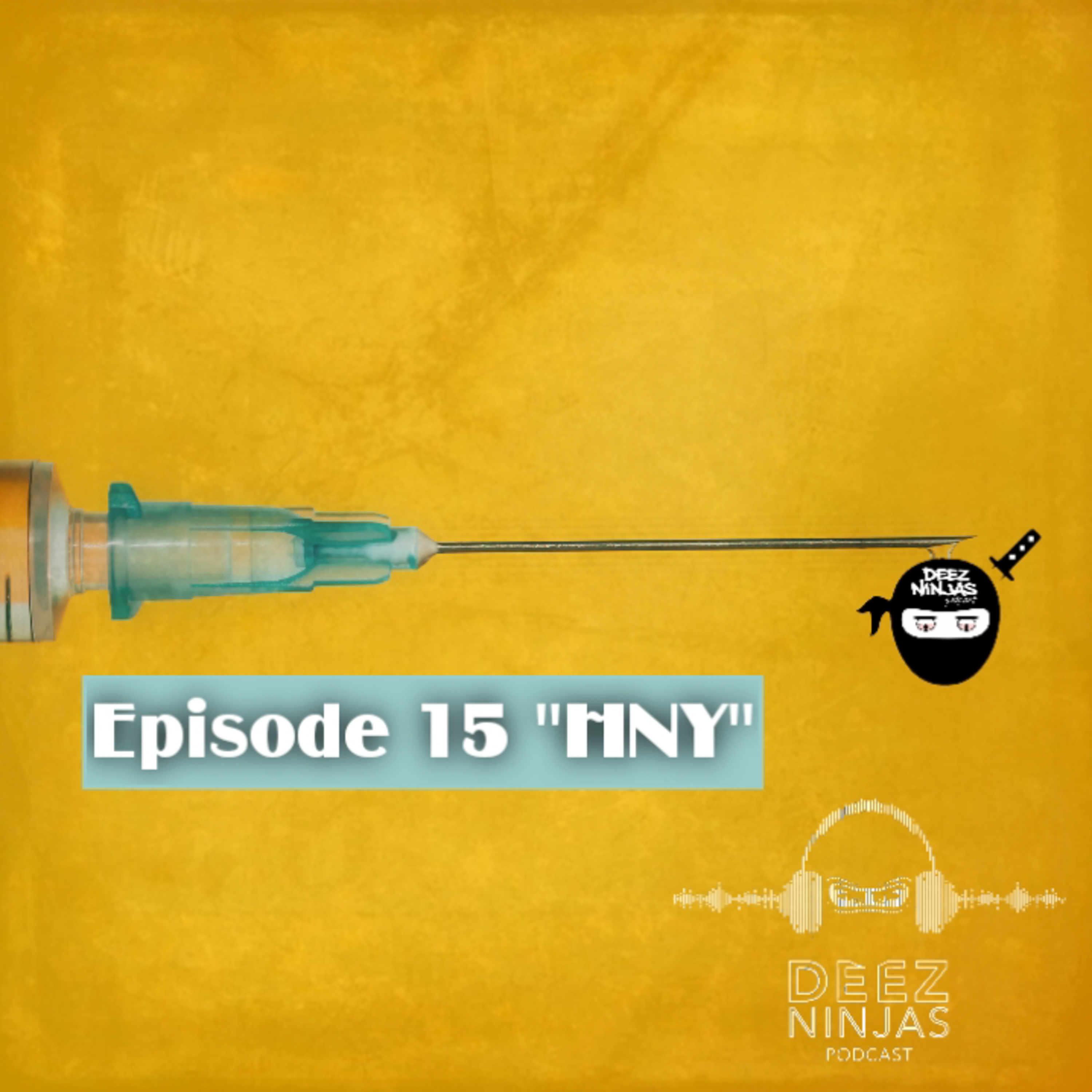 Deez Ninjas Podcast