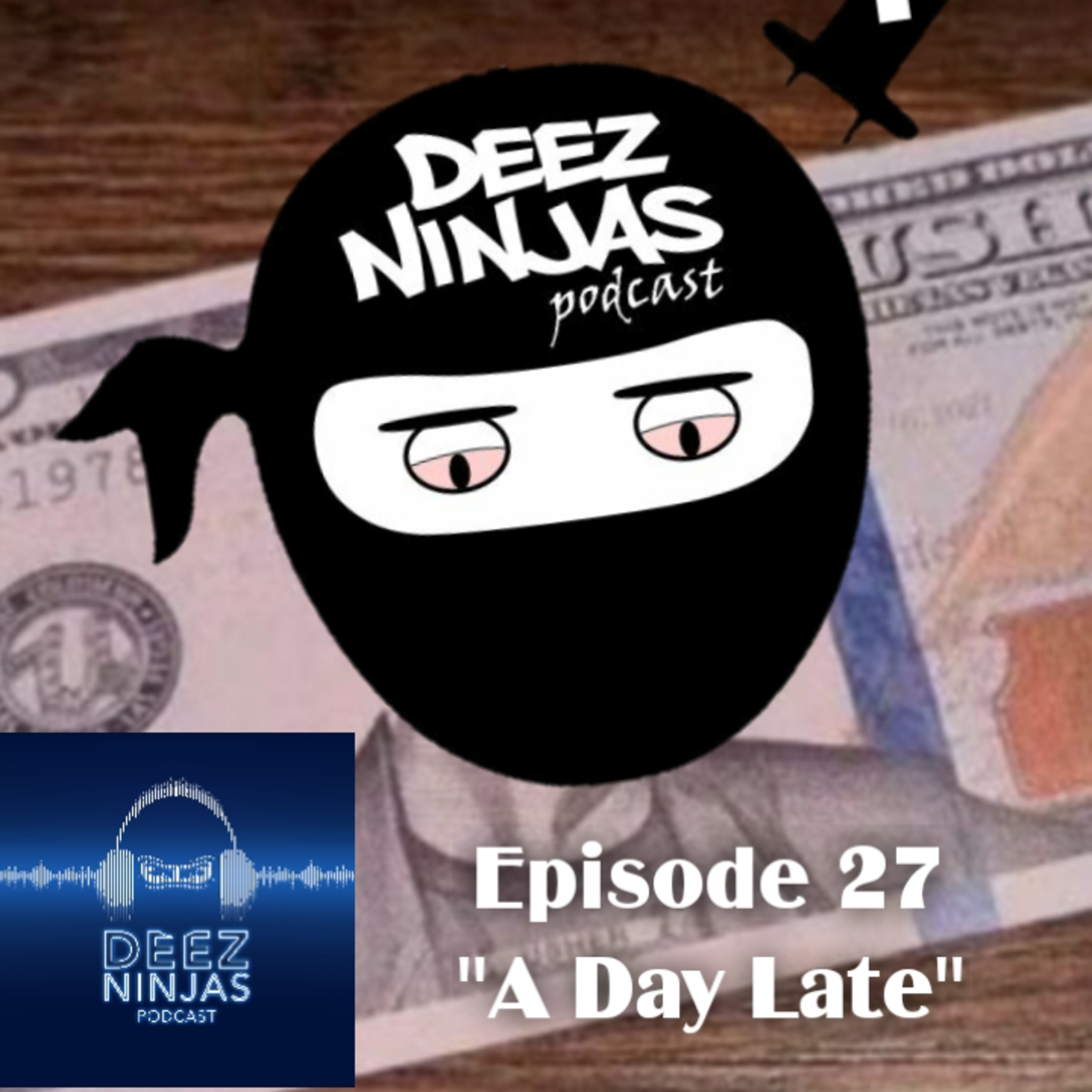 Deez Ninjas Podcast