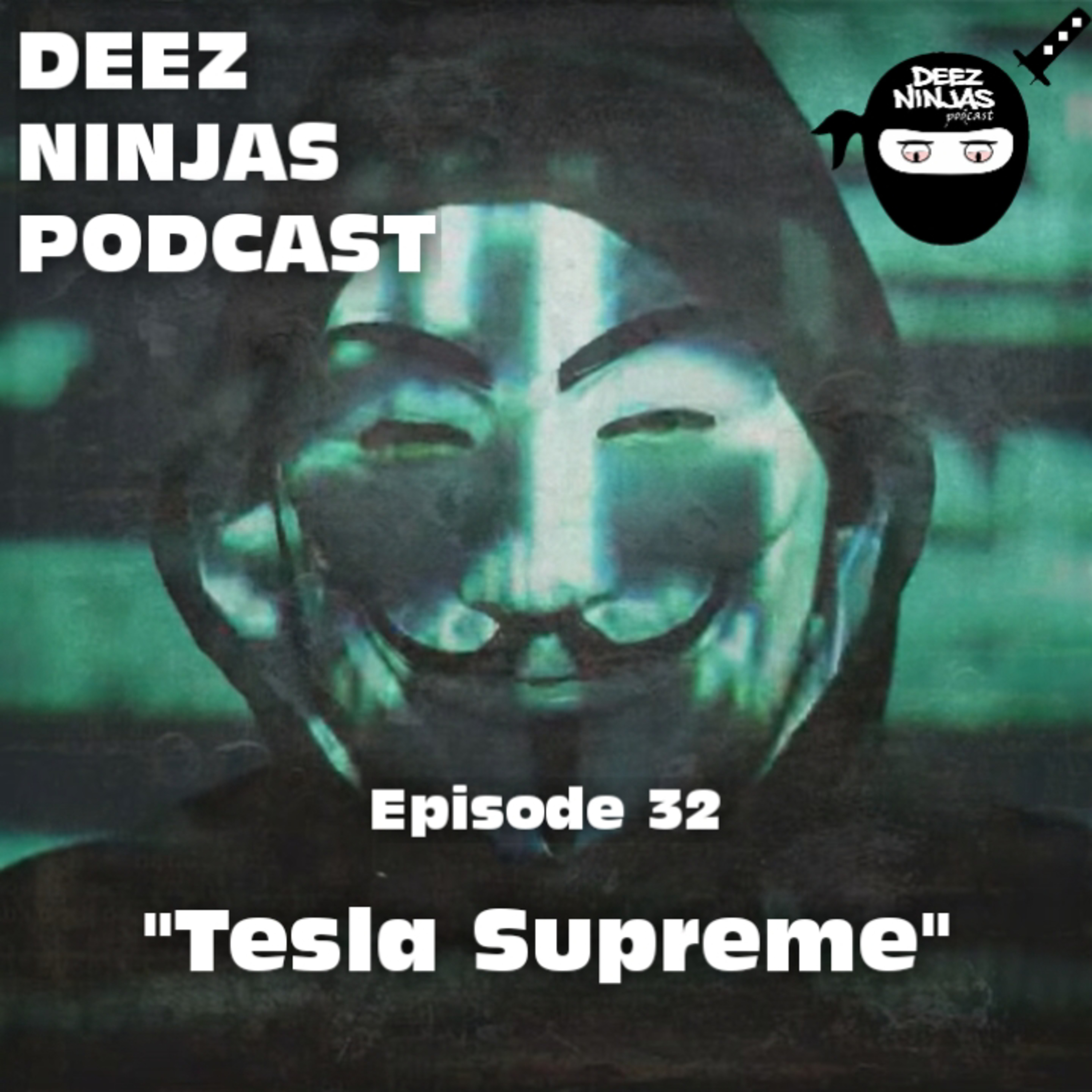 Deez Ninjas Podcast