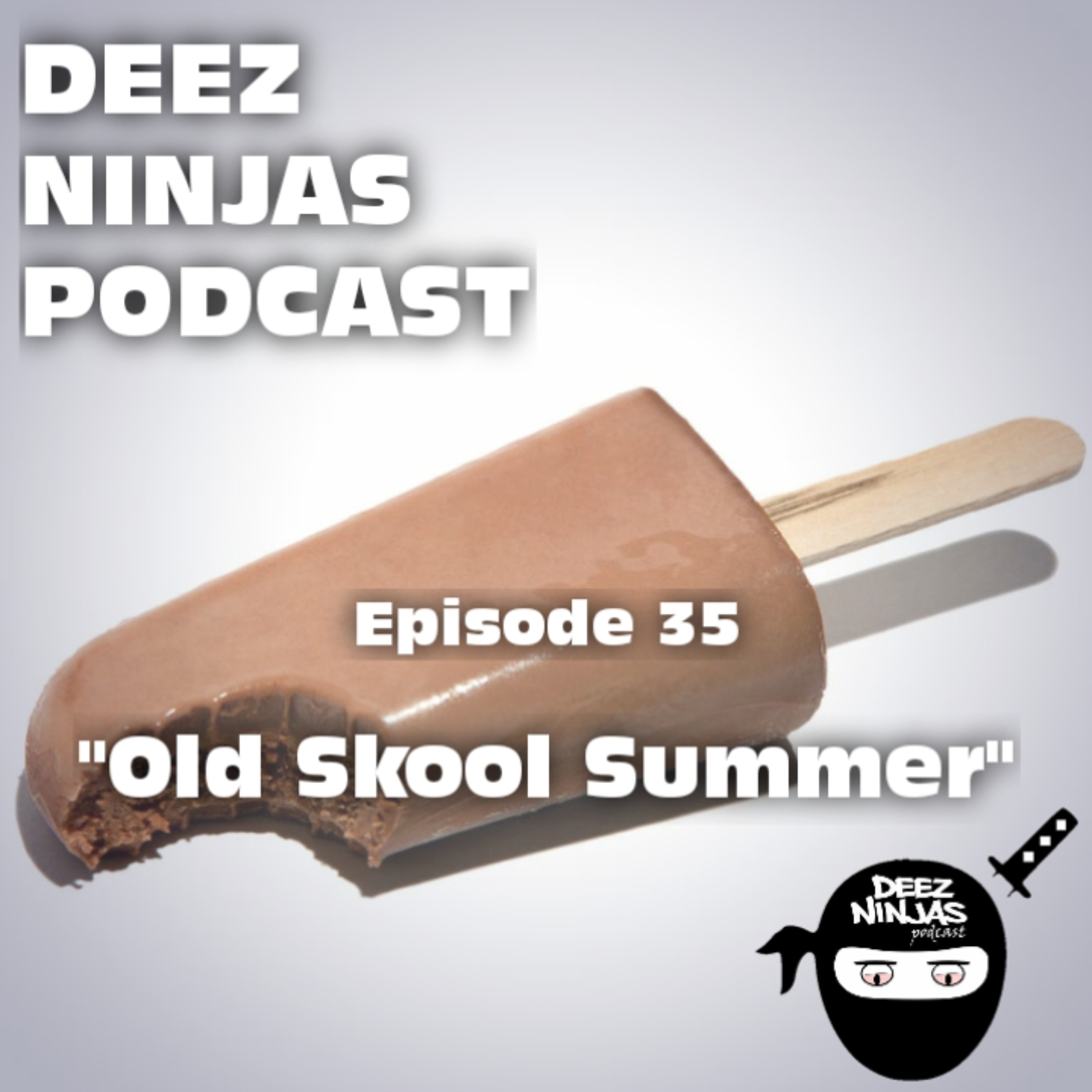 Deez Ninjas Podcast