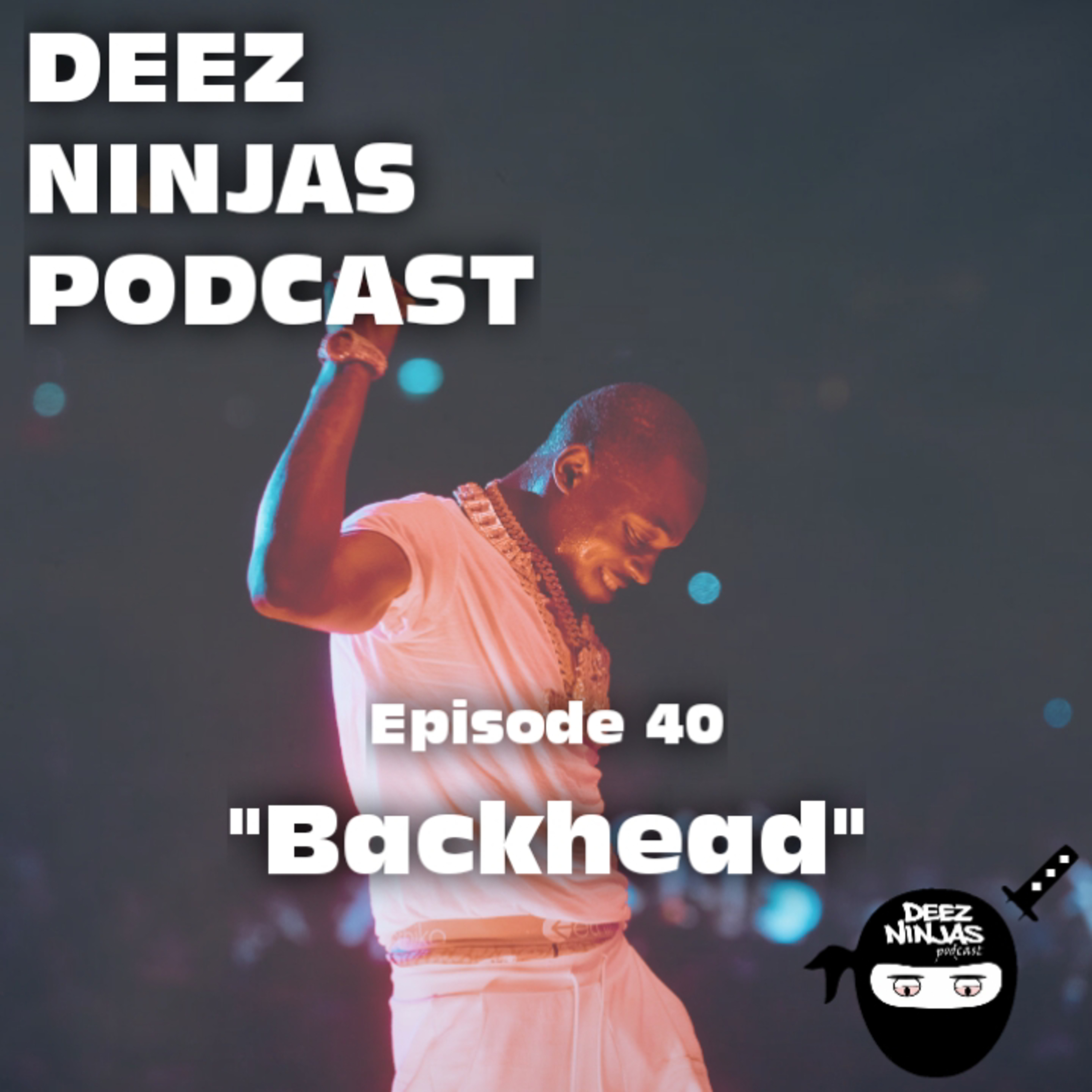 Deez Ninjas Podcast