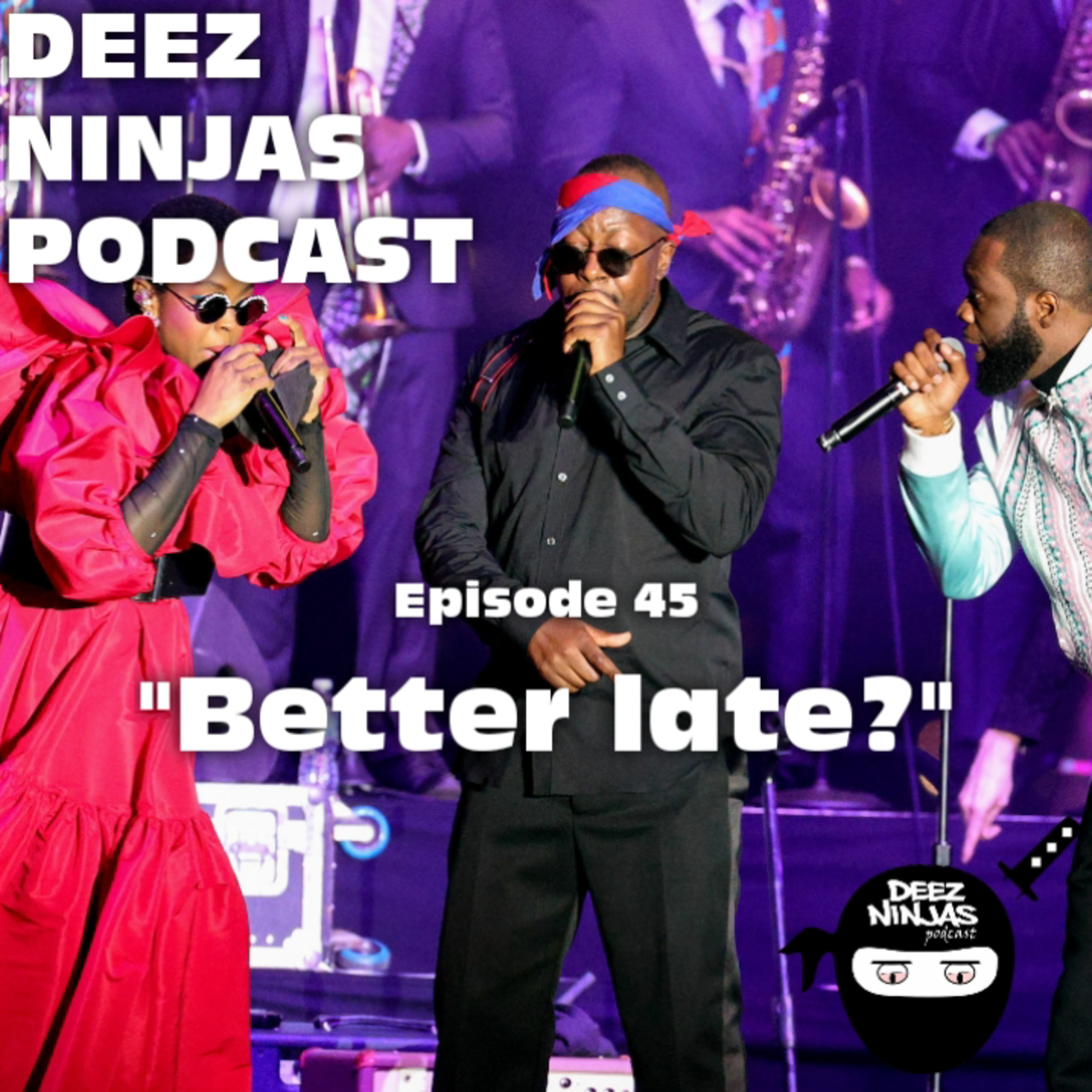 Deez Ninjas Podcast
