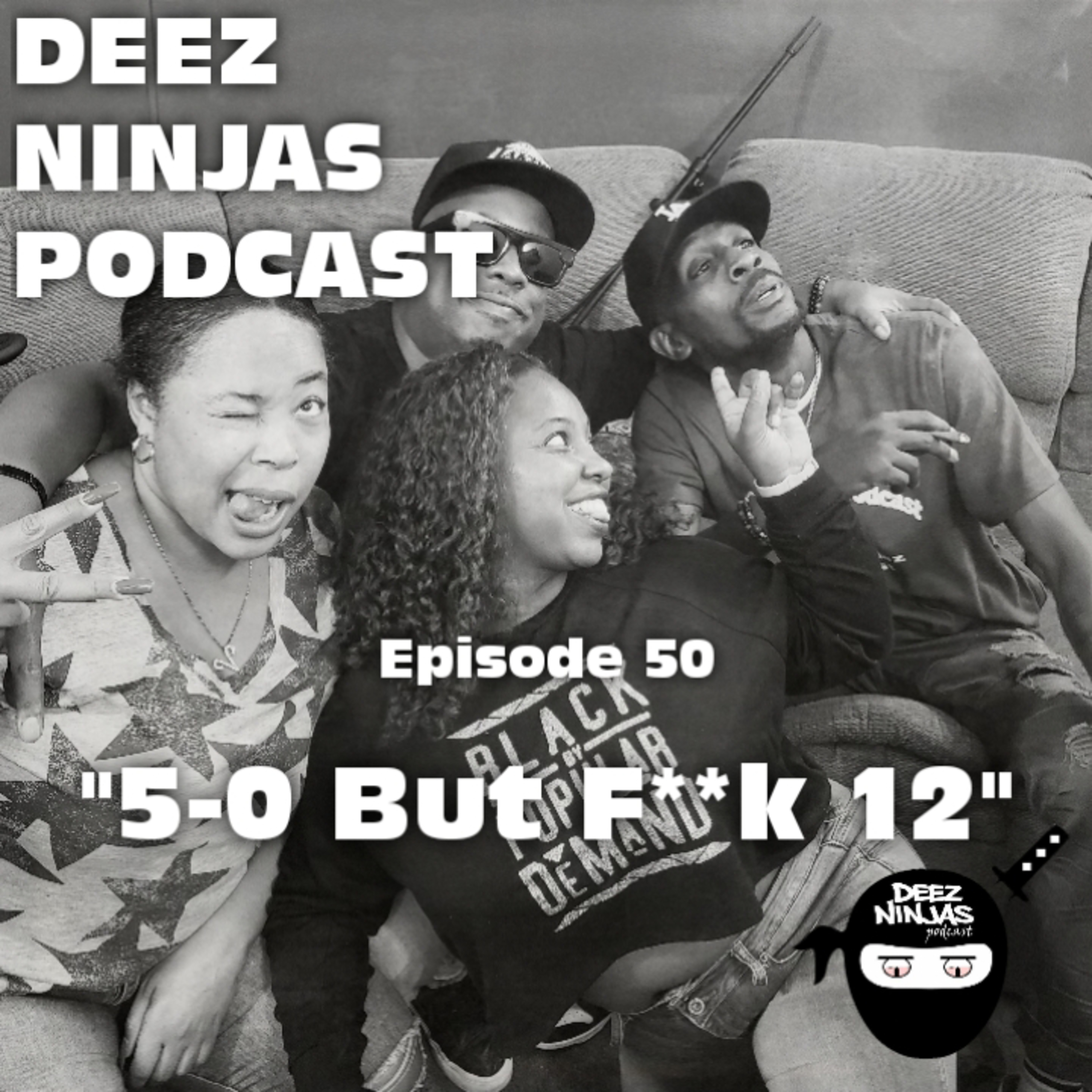 Deez Ninjas Podcast