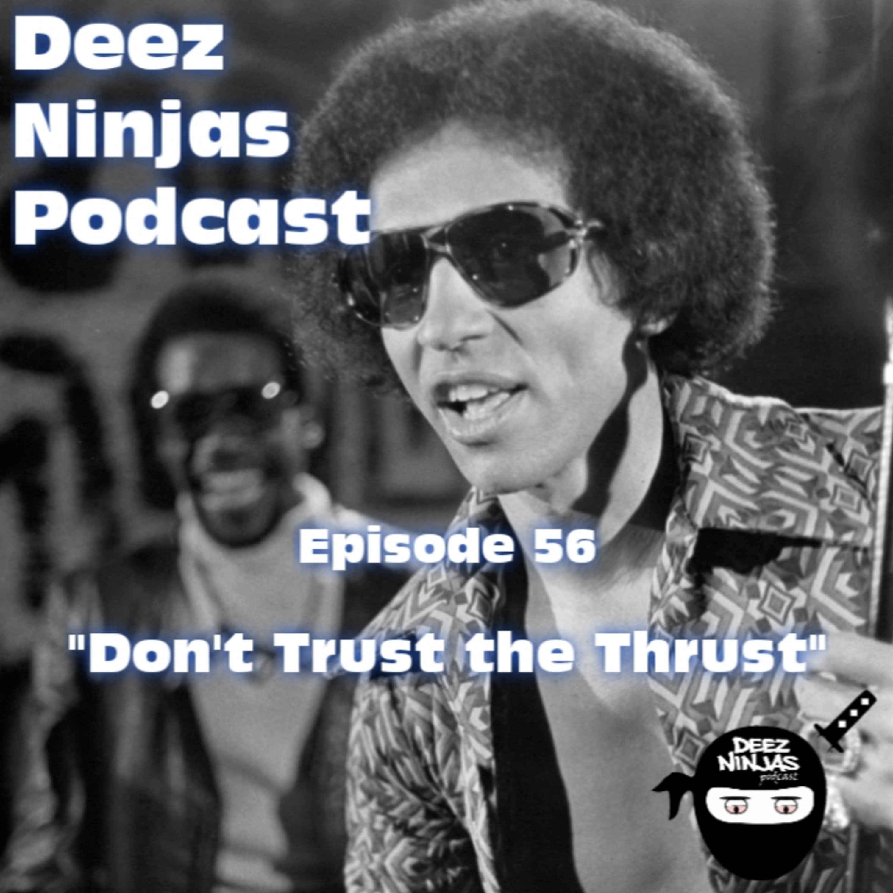 Deez Ninjas Podcast