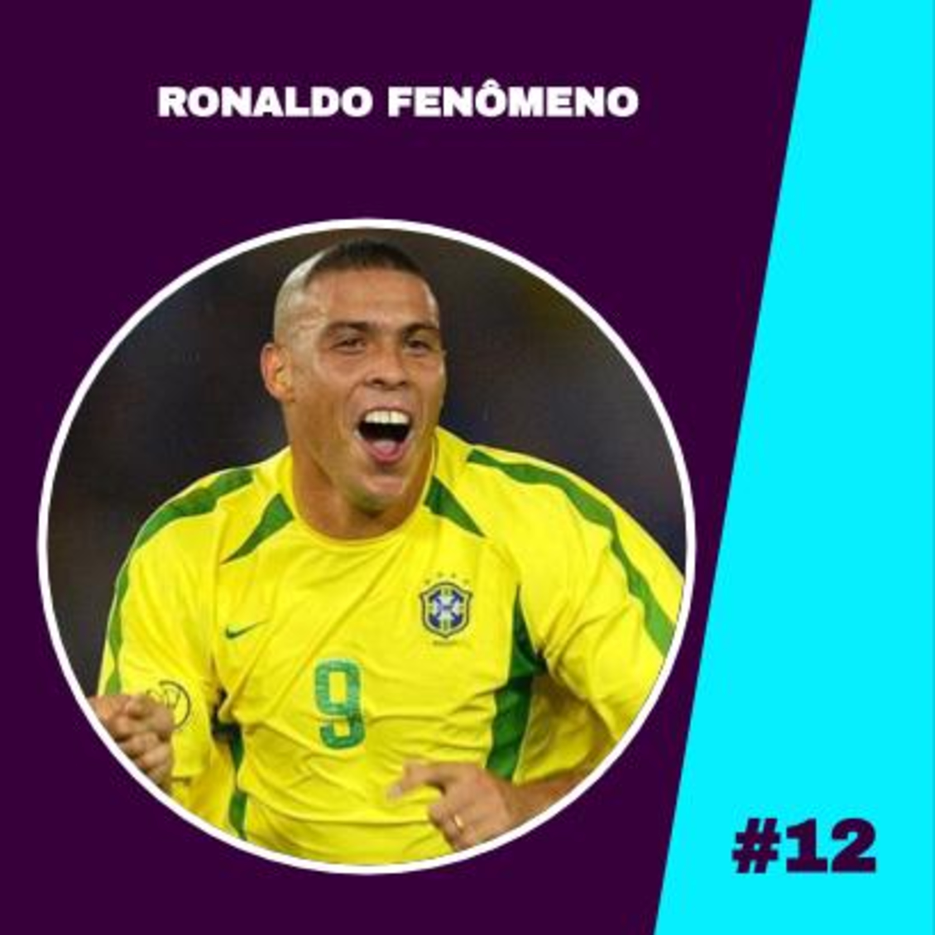 #12 - Ronaldo Fenômeno episode artwork