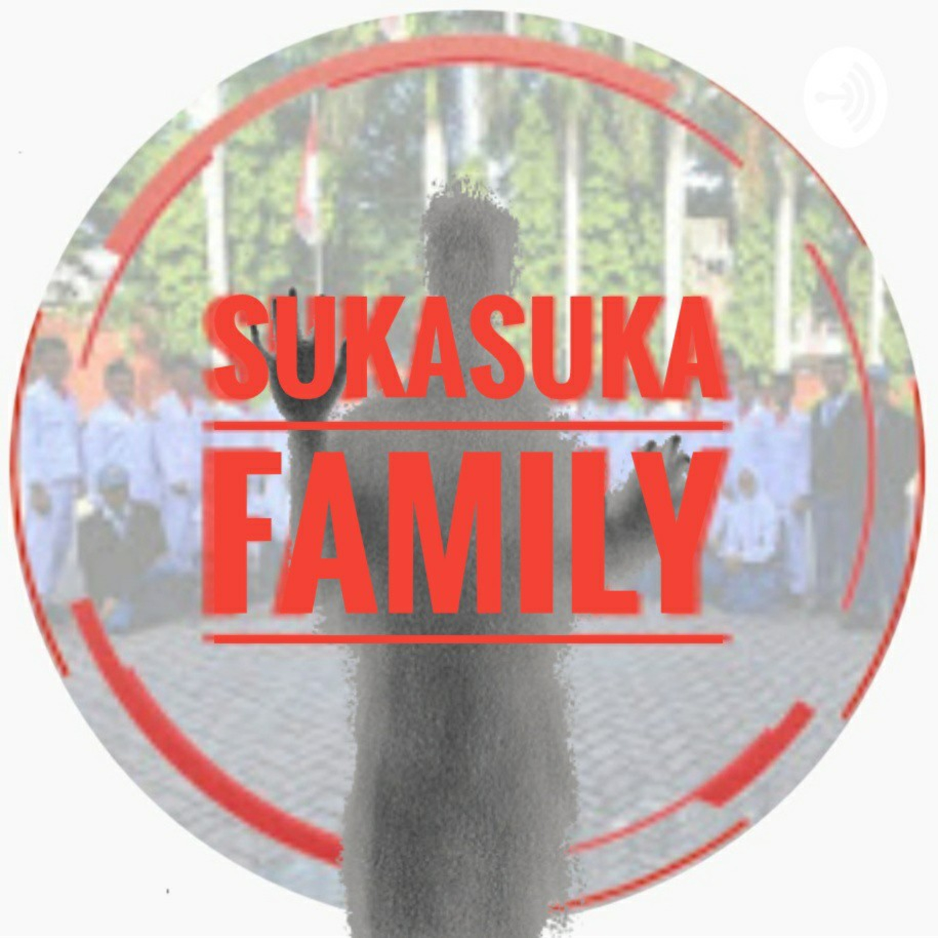 PODCAST SUKASUKA (Sukasuka Milik Kita)