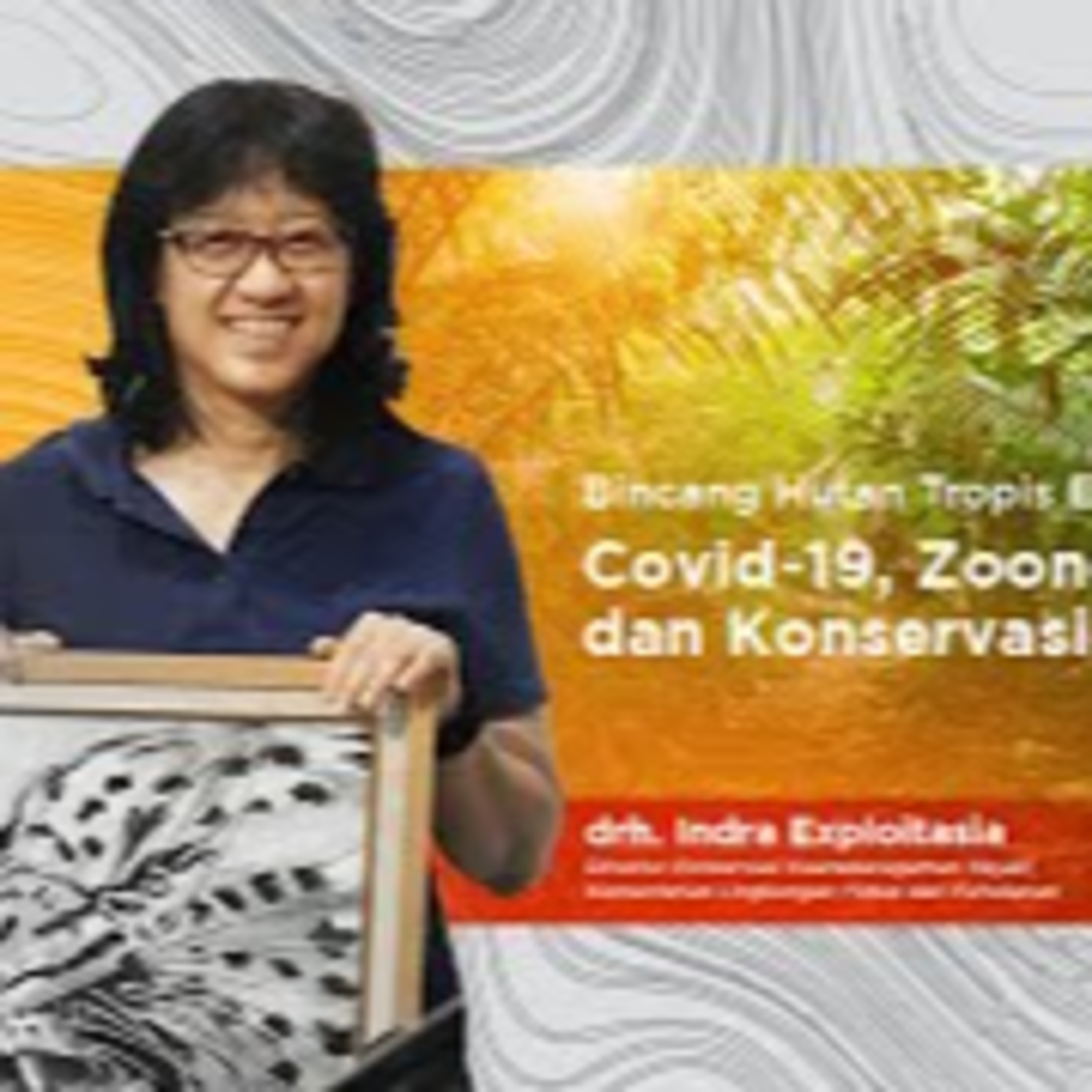 Bincang Hutan Tropis