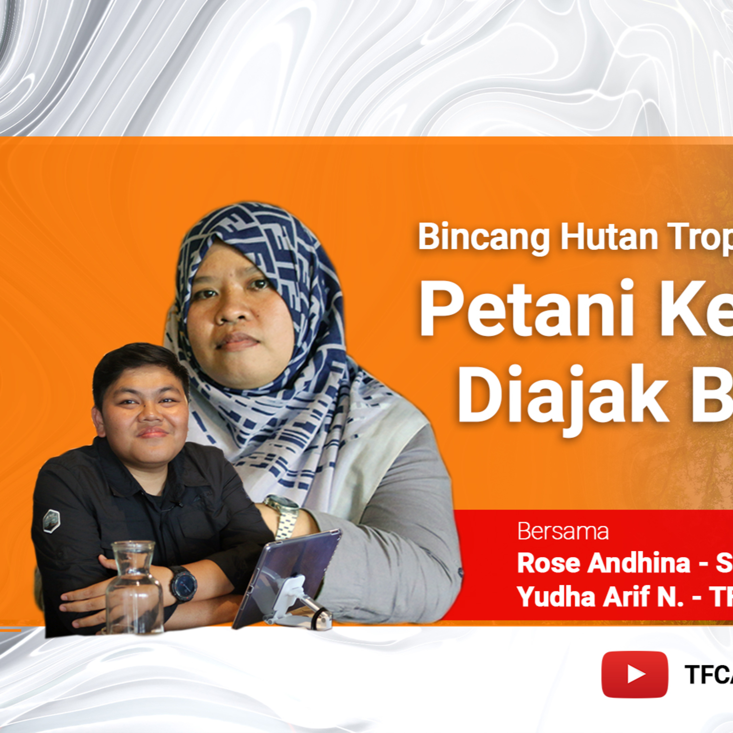 Bincang Hutan Tropis