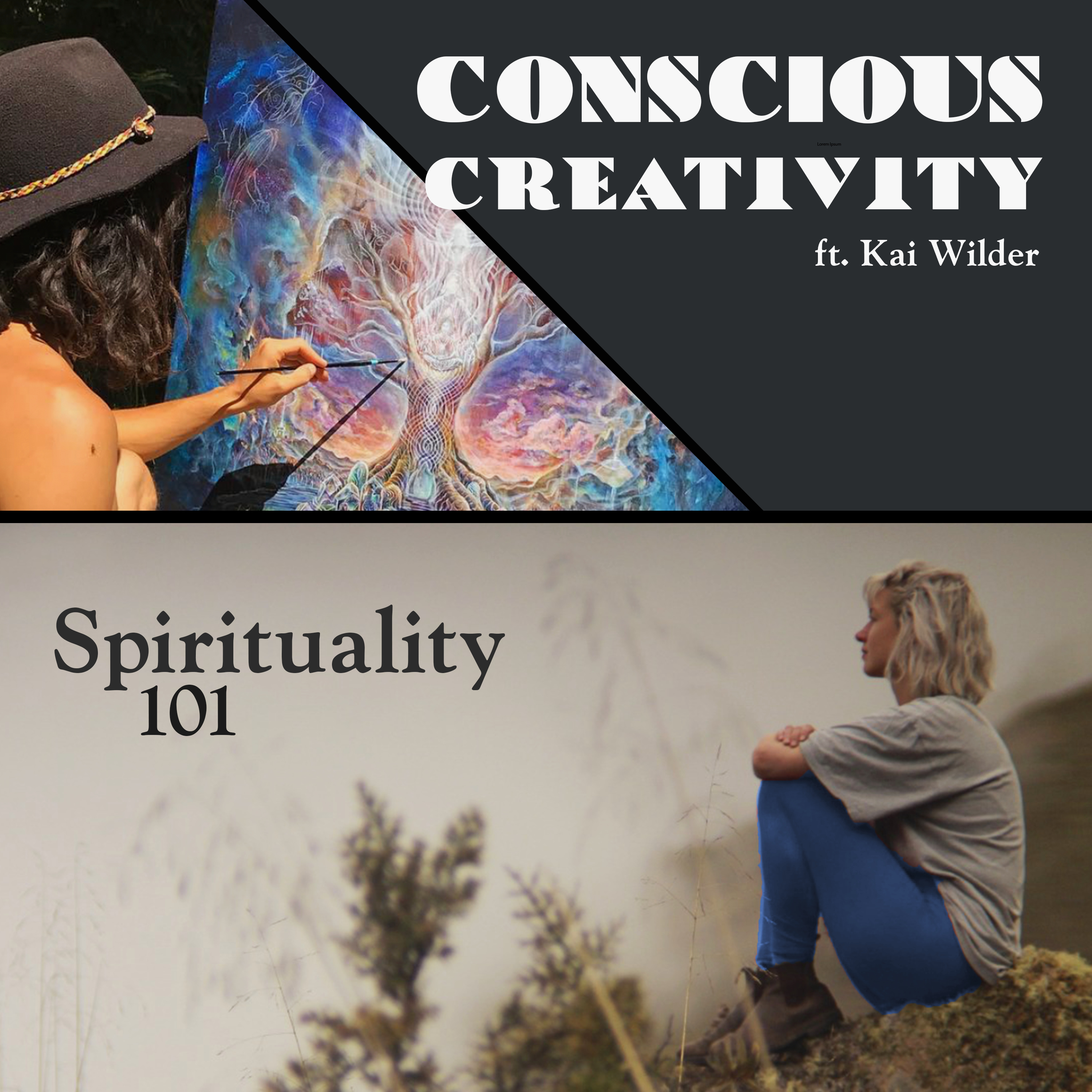 Conscious Creativity ft. Kai Wilder