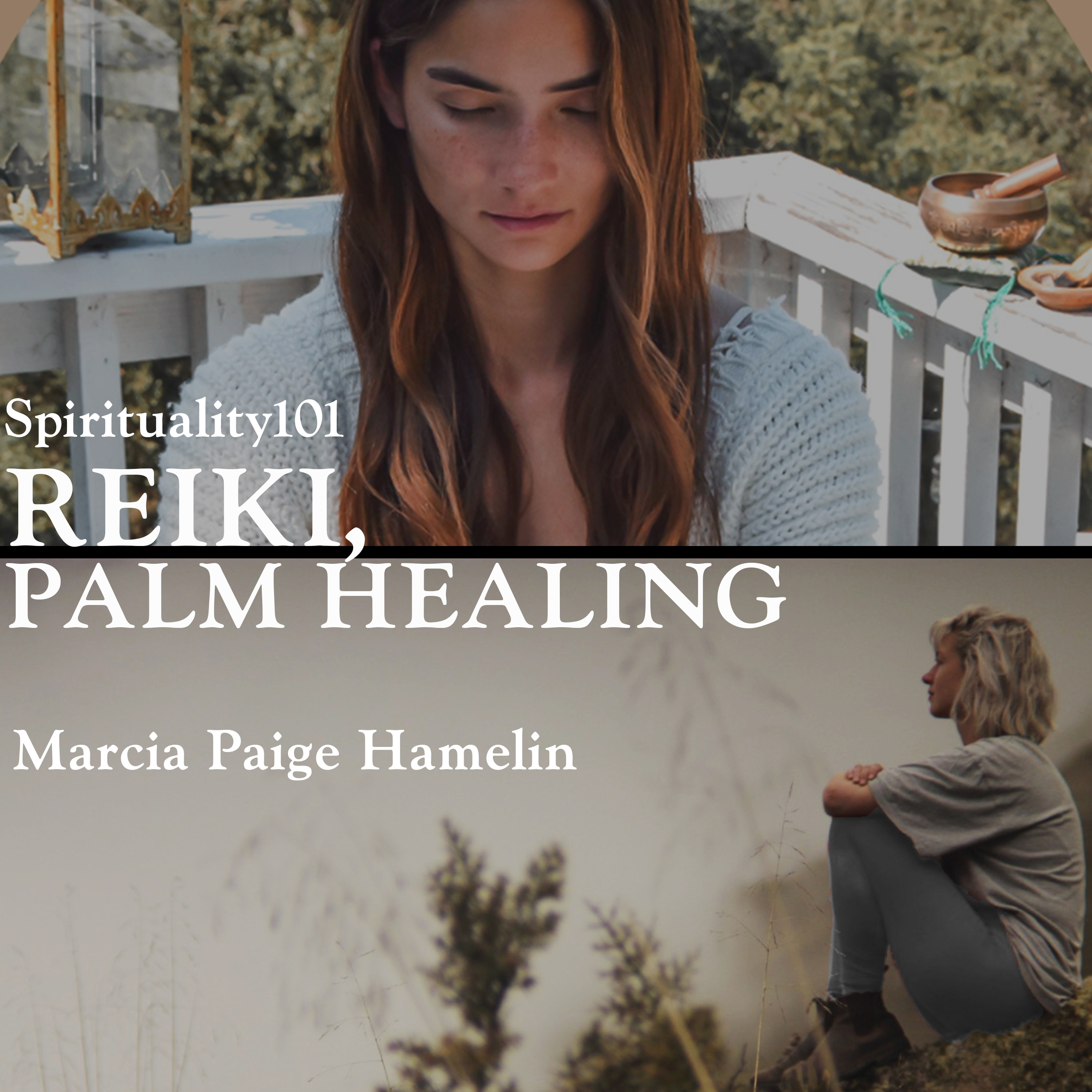 Reiki, Palm Healing ft. Marcia Paige Hamelin