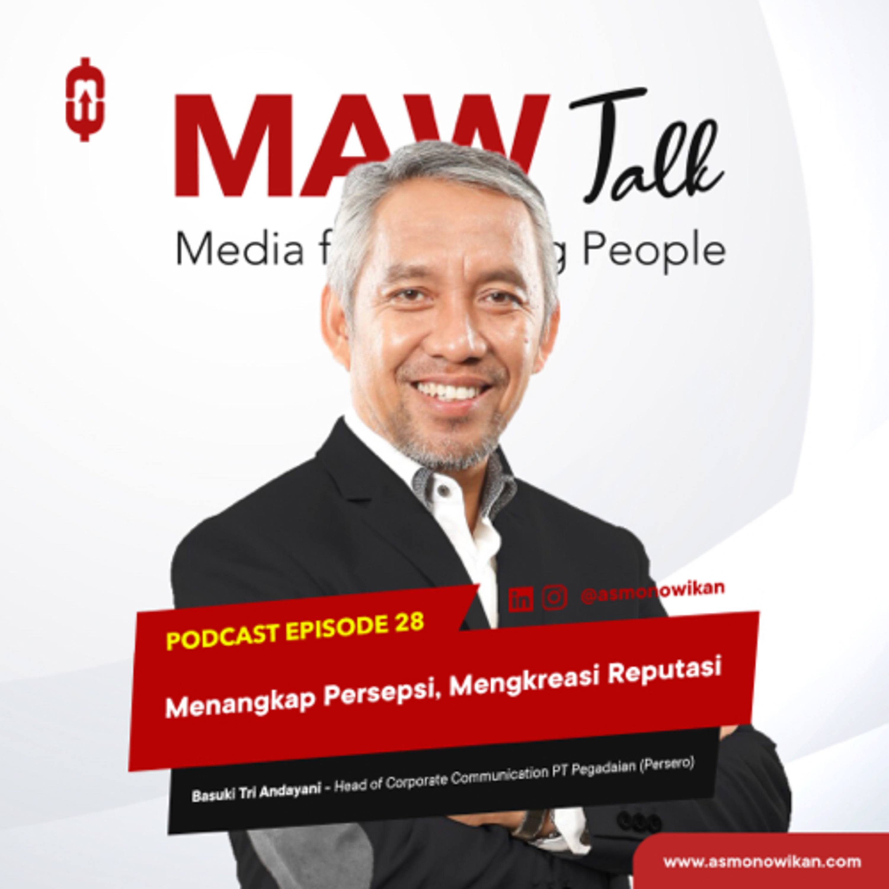 MAW Talk #28 Menangkap Persepsi, Mengkreasi Reputasi episode artwork