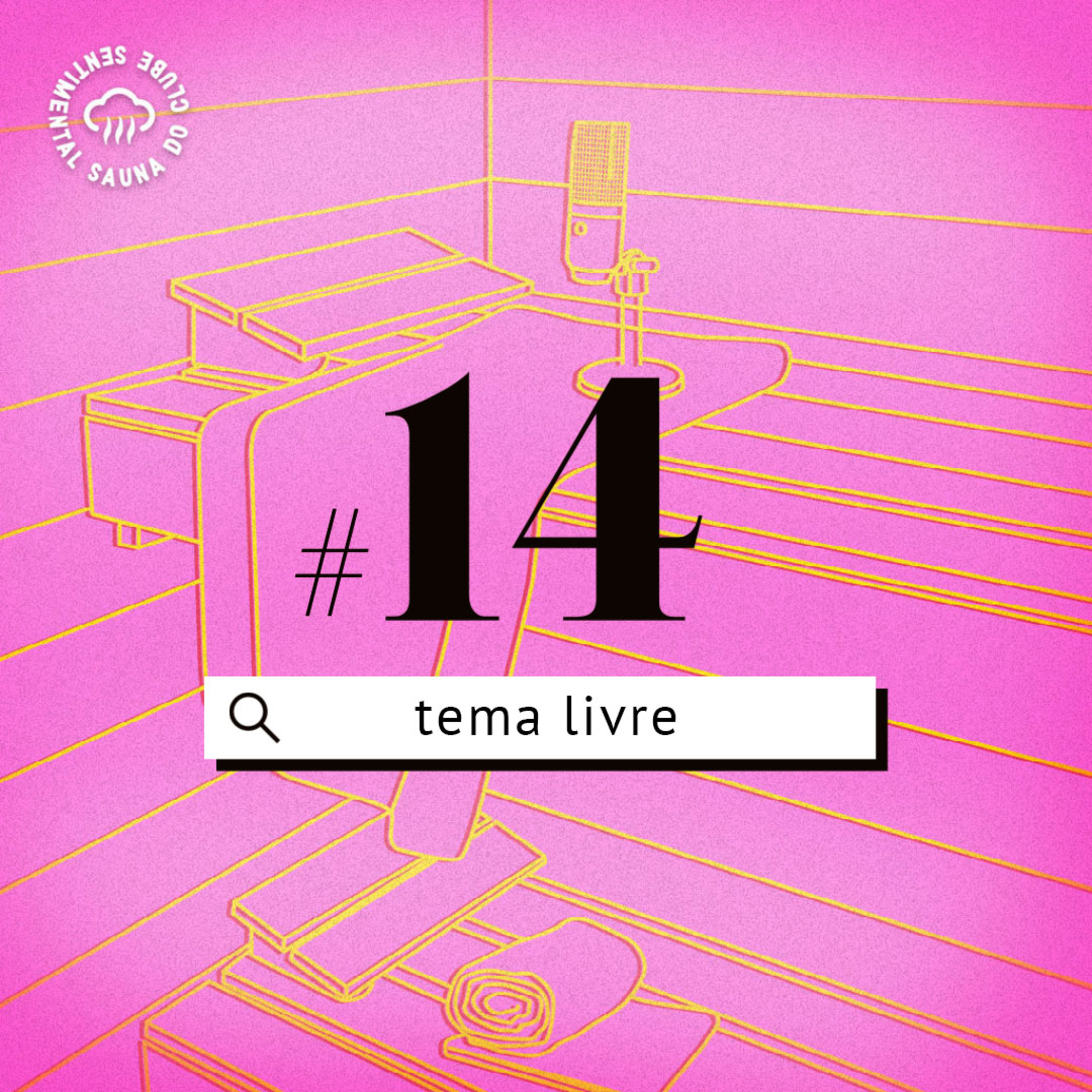 Arquivo #22 - Sauna: Tema livre