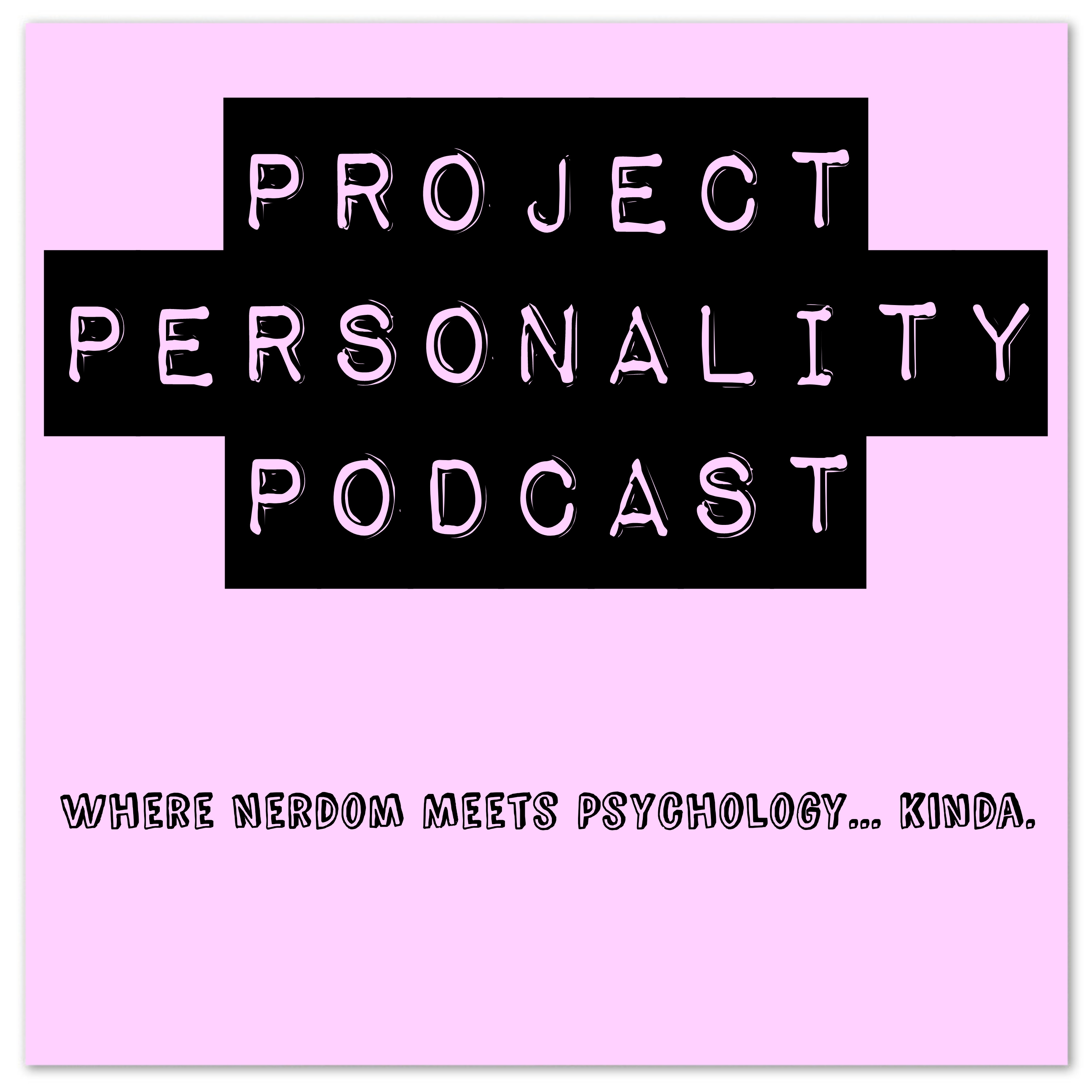 Project Personality Podcast