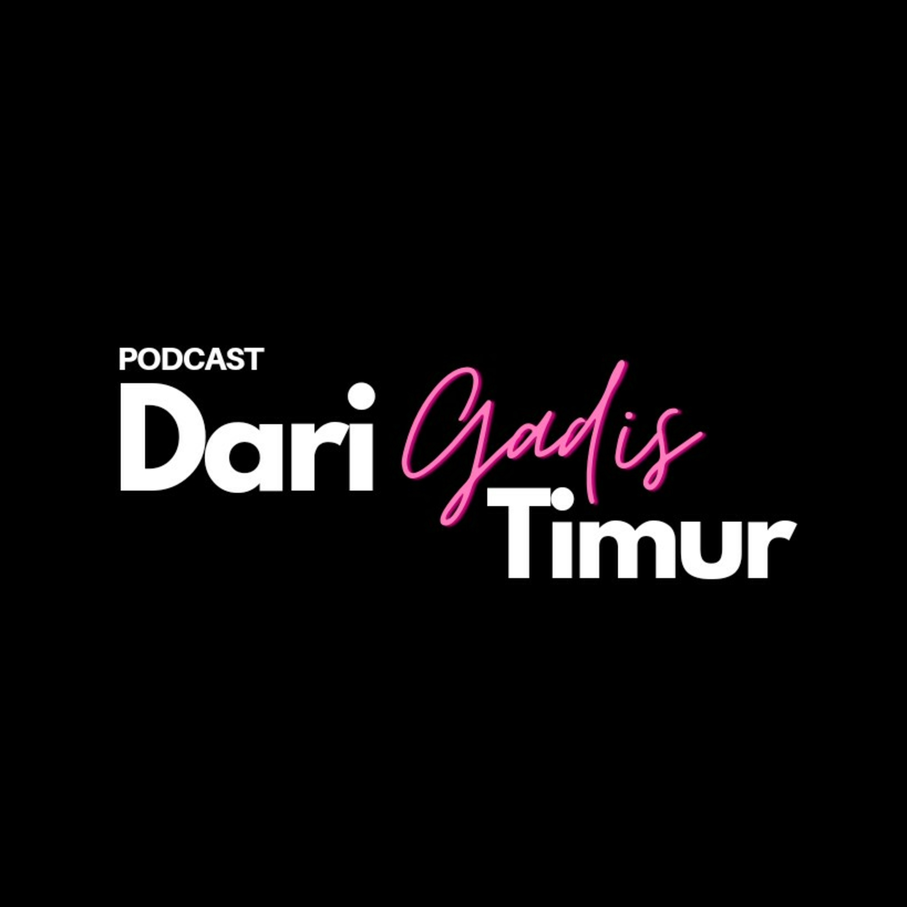 DARI GADIS TIMUR