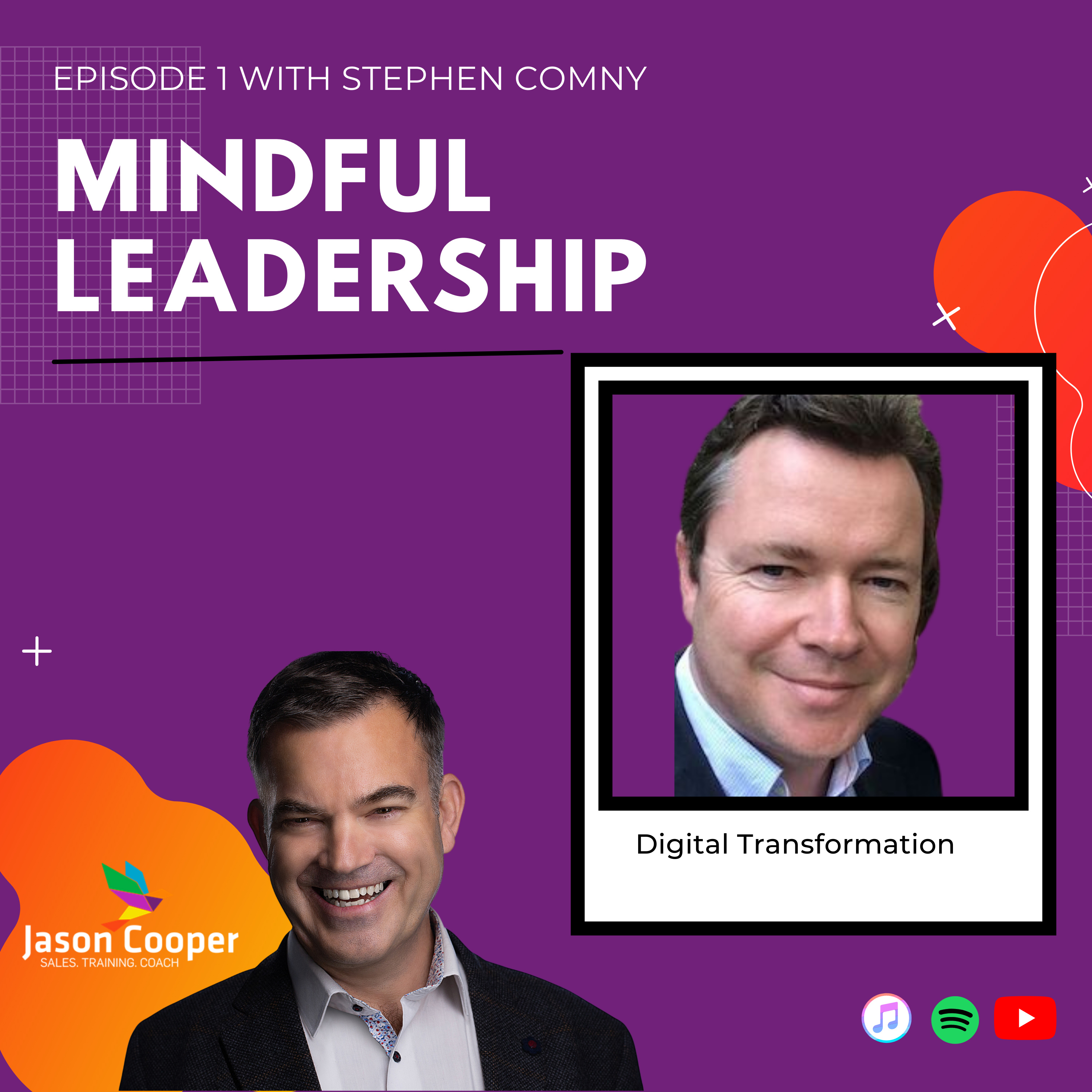 Storyteller, communications specialist? MindFul Leadership Episode 1 with Stephen Conmy Digital transformation  episode artwork