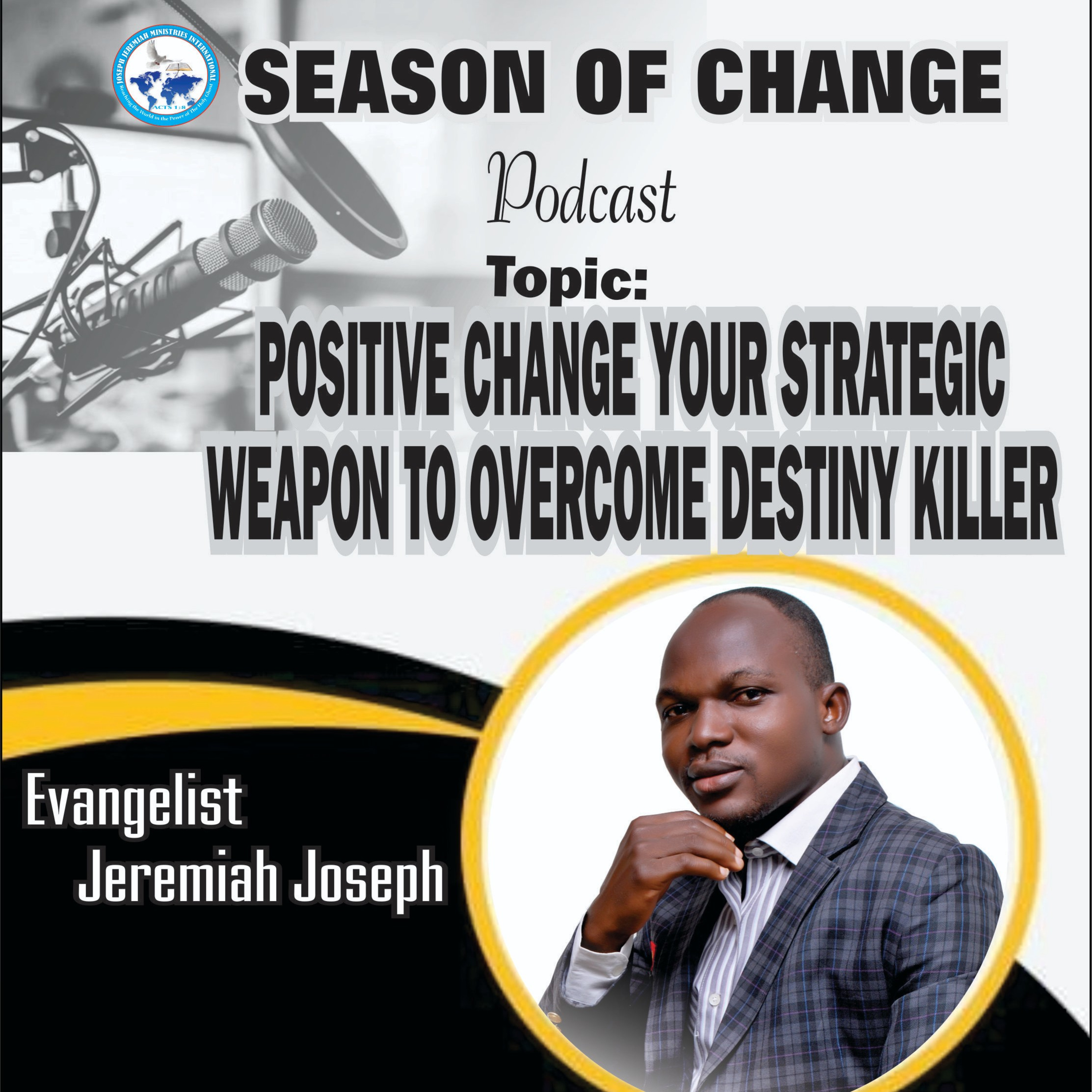SEASON OF CHANGE PODCAST: Transforming Lives by the Power of God’s Word