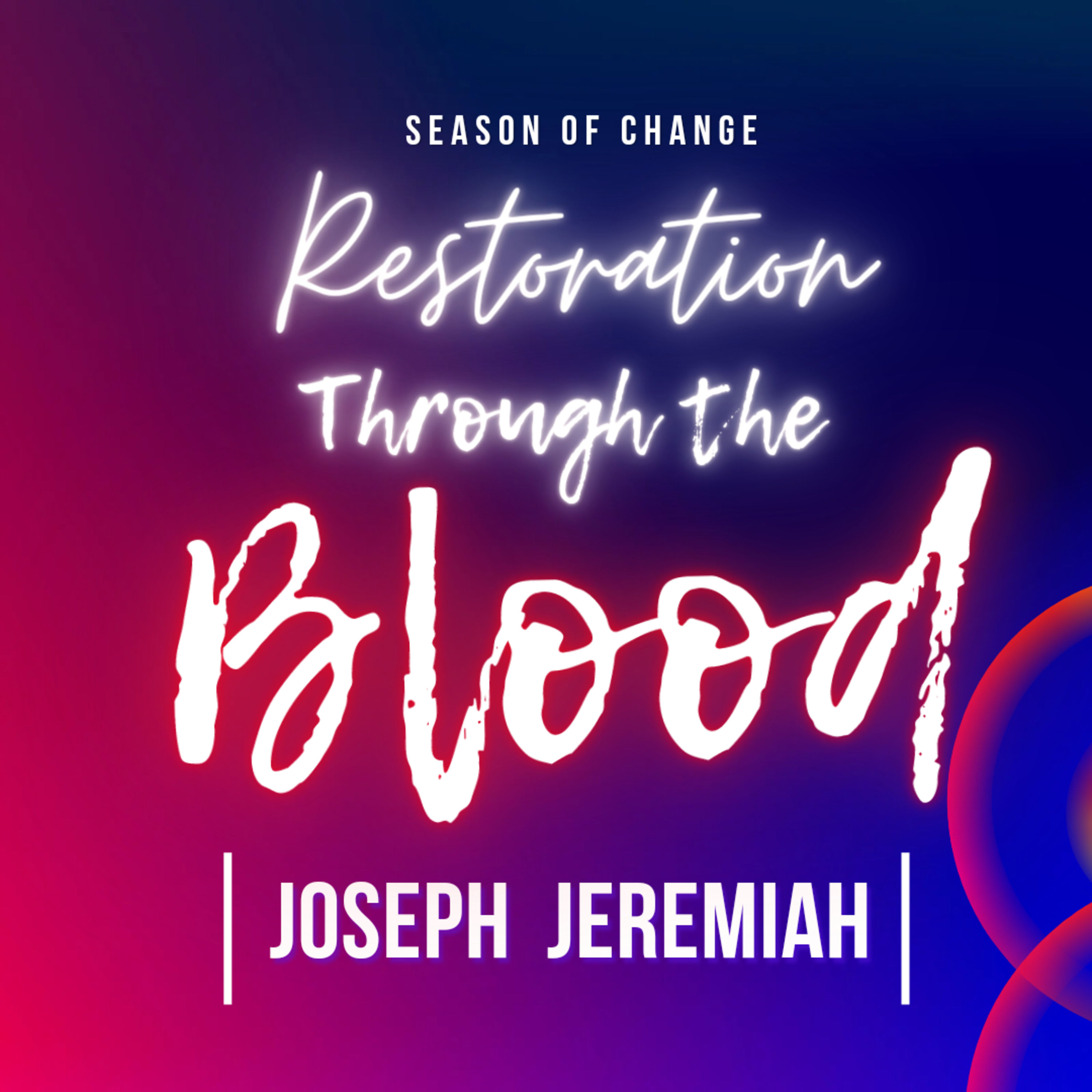 SEASON OF CHANGE PODCAST: Transforming Lives by the Power of God’s Word