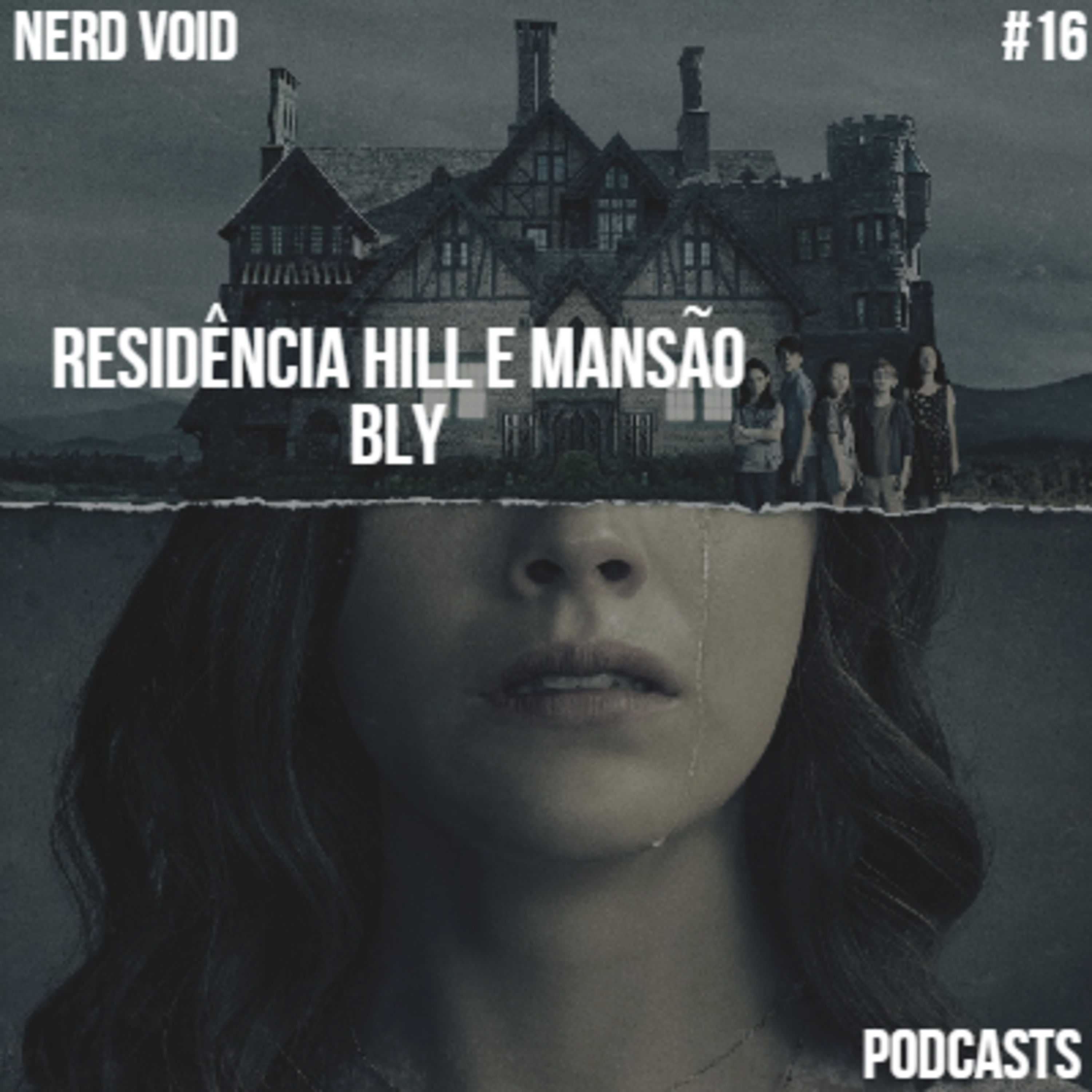 Nerdvoid #16 - Mansão Bly e Residência Hill episode artwork