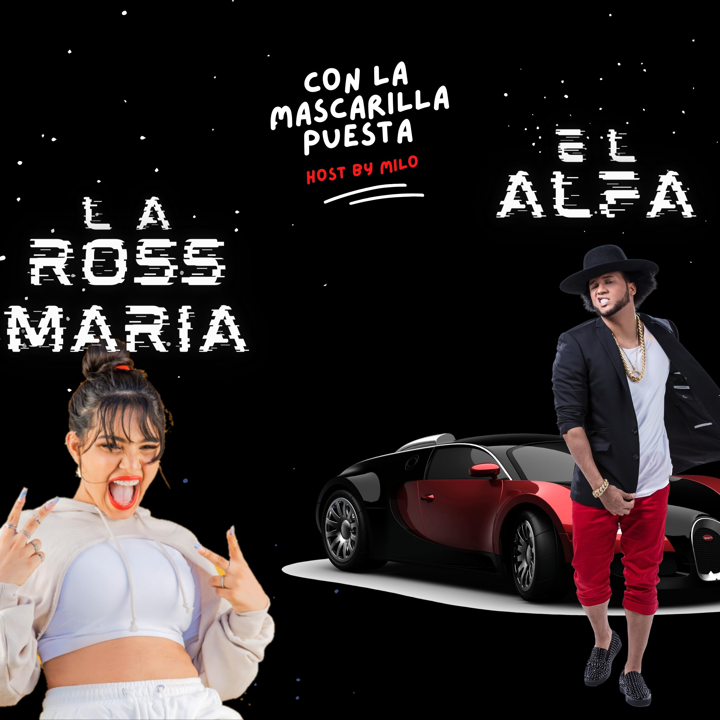 BUGATTI DEL ALFA / LA ROSS MARÍA SE CASA | CON LA MASCARILLA PUESTA episode artwork