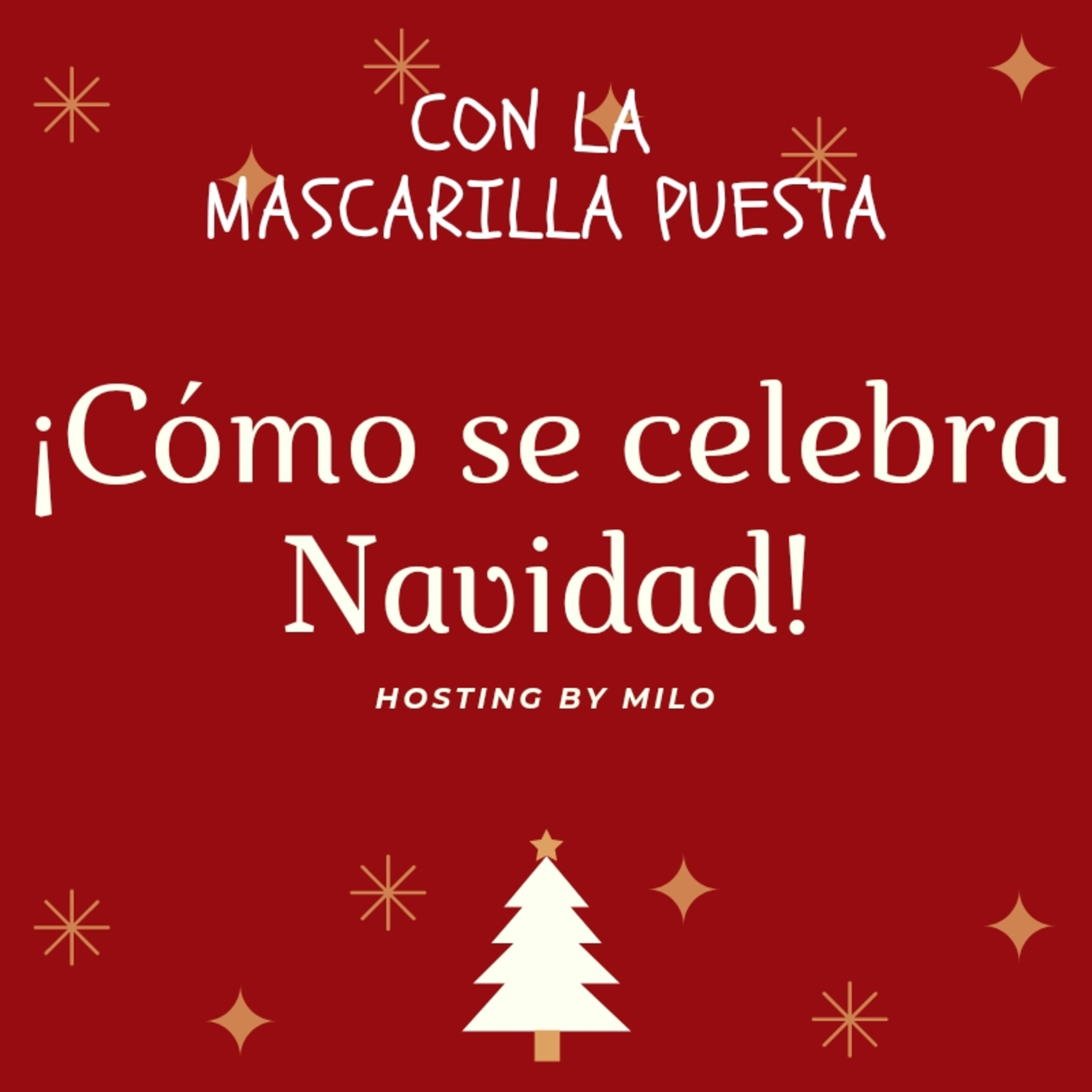Cómo Se Celebra La Navidad En Tu País | Con La Mascarilla Puesta episode artwork