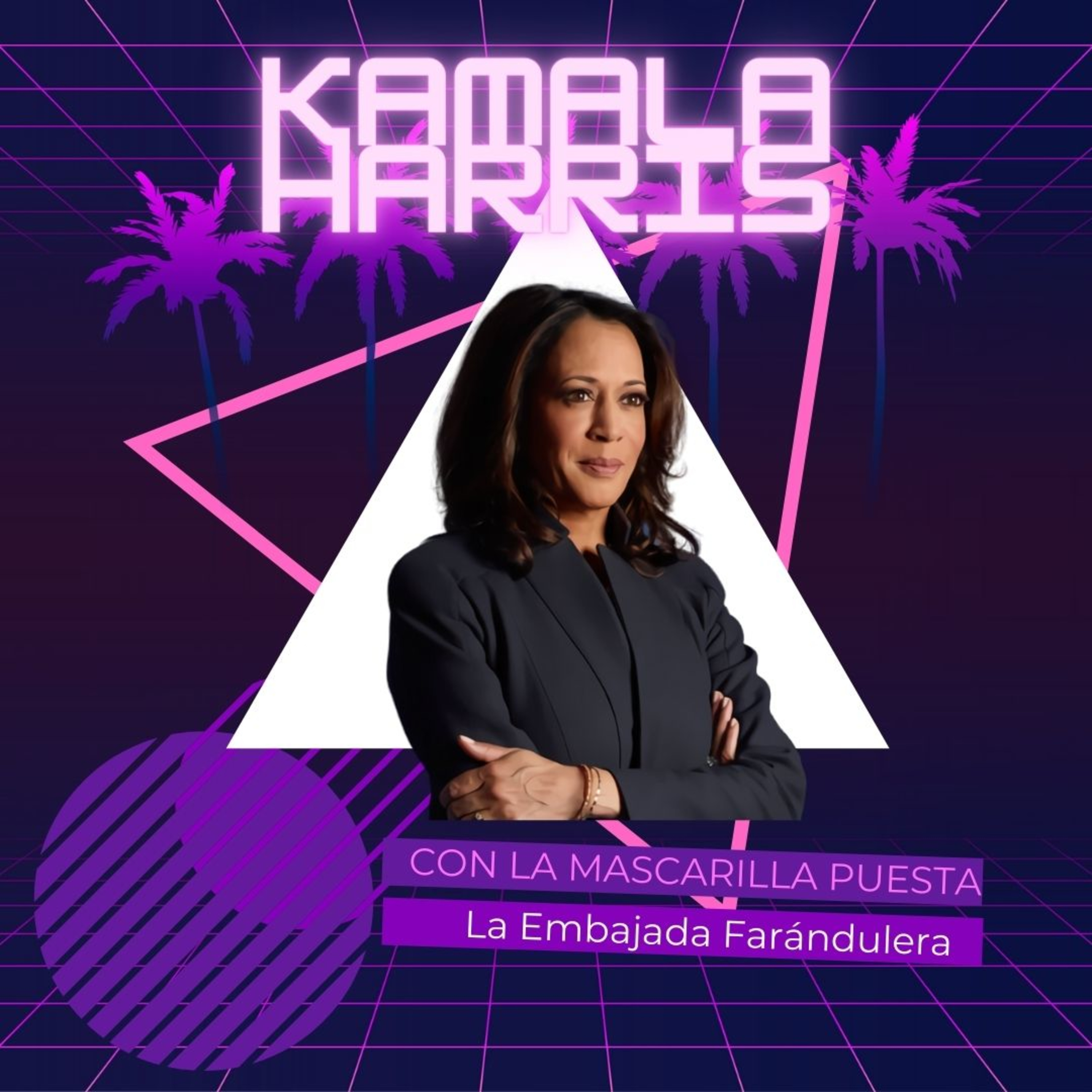 Kamala Harris La Profecía Cumplida - La Embajada Farándulera episode artwork