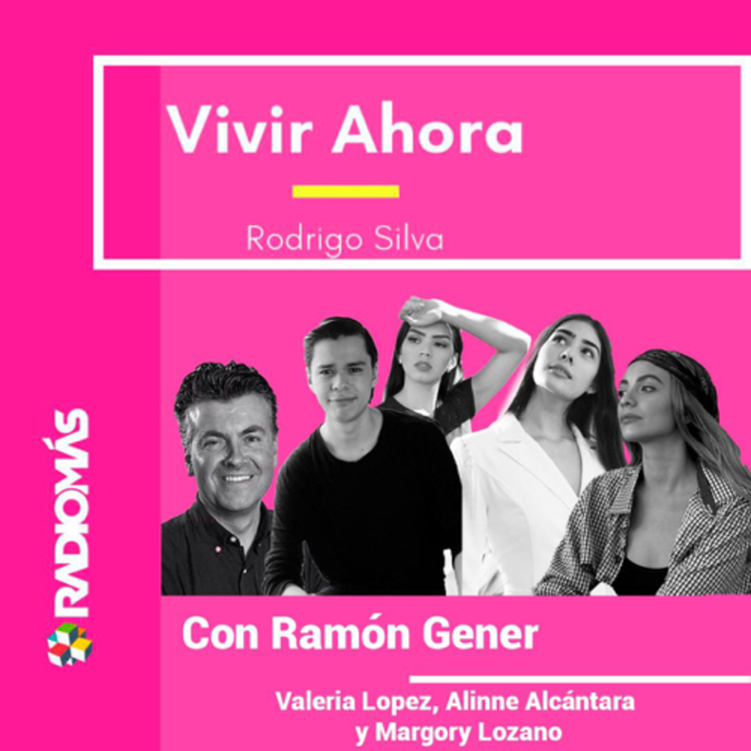 Vivir Ahora con Ramón Genner, Alinne Alcántara, Valeria López y Margory Lozano. episode artwork