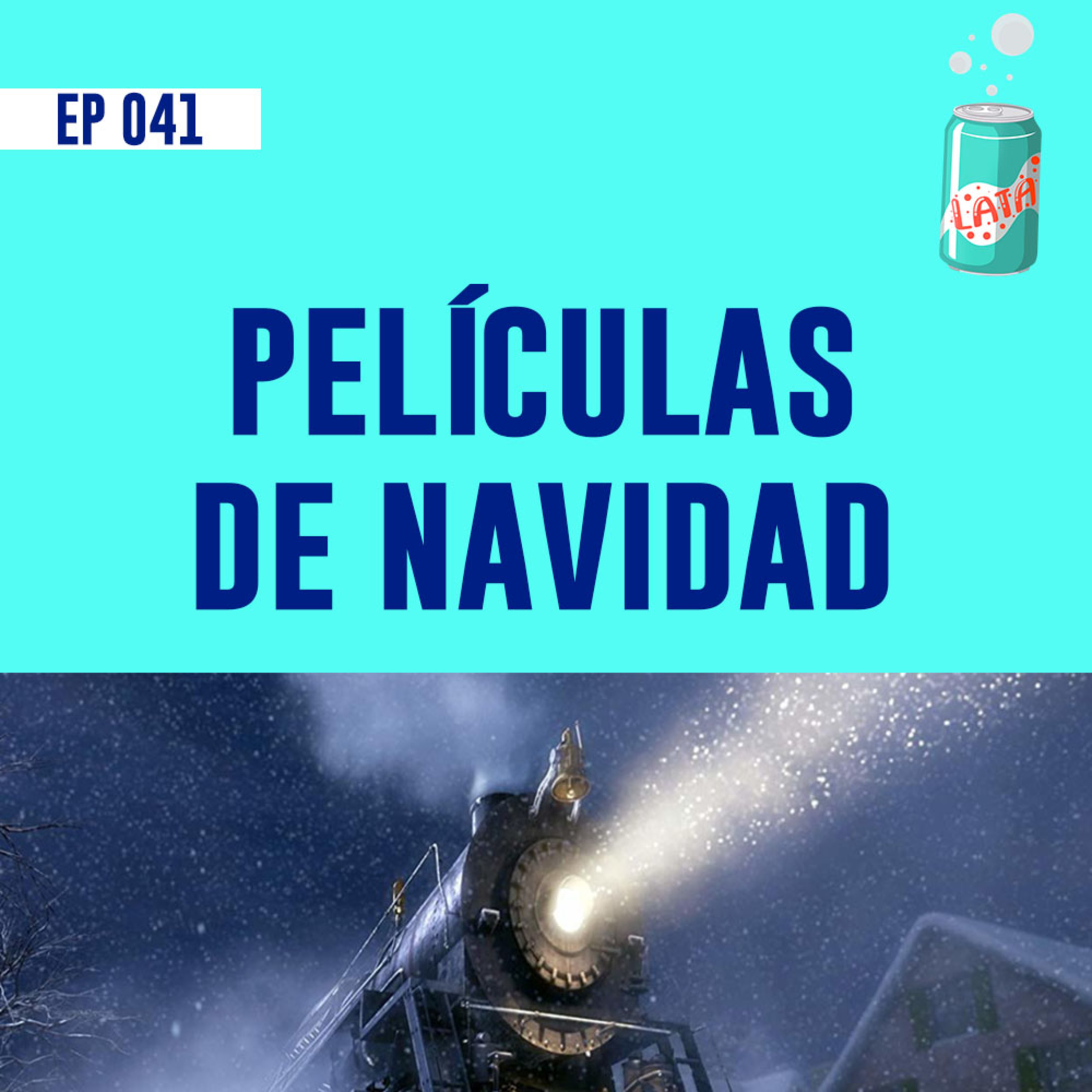 La Lata EP 041 | Las mejores PELÍCULAS para ver en NAVIDAD