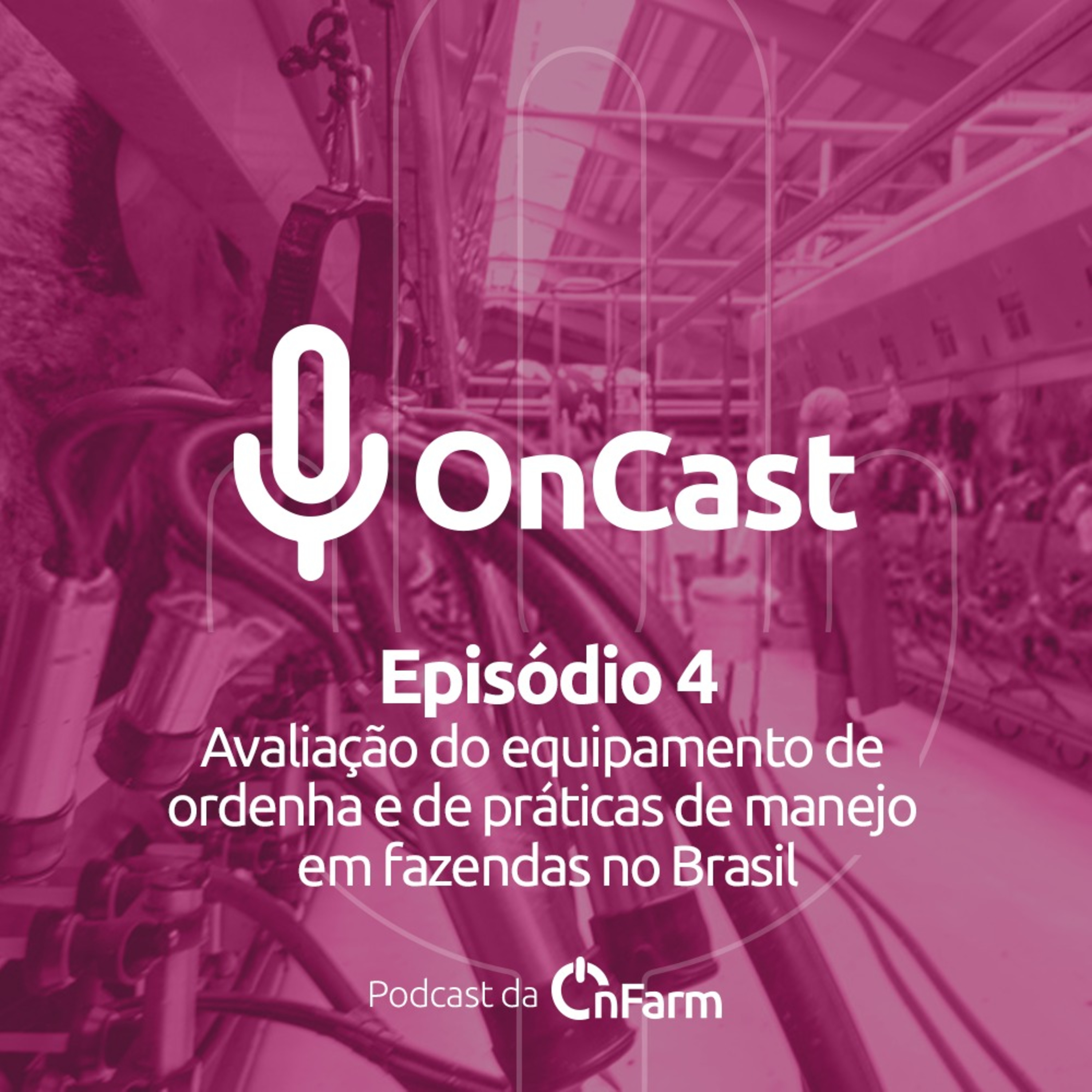#04 - Avaliação do equipamento de ordenha e de práticas de manejo em fazendas no Brasil episode artwork