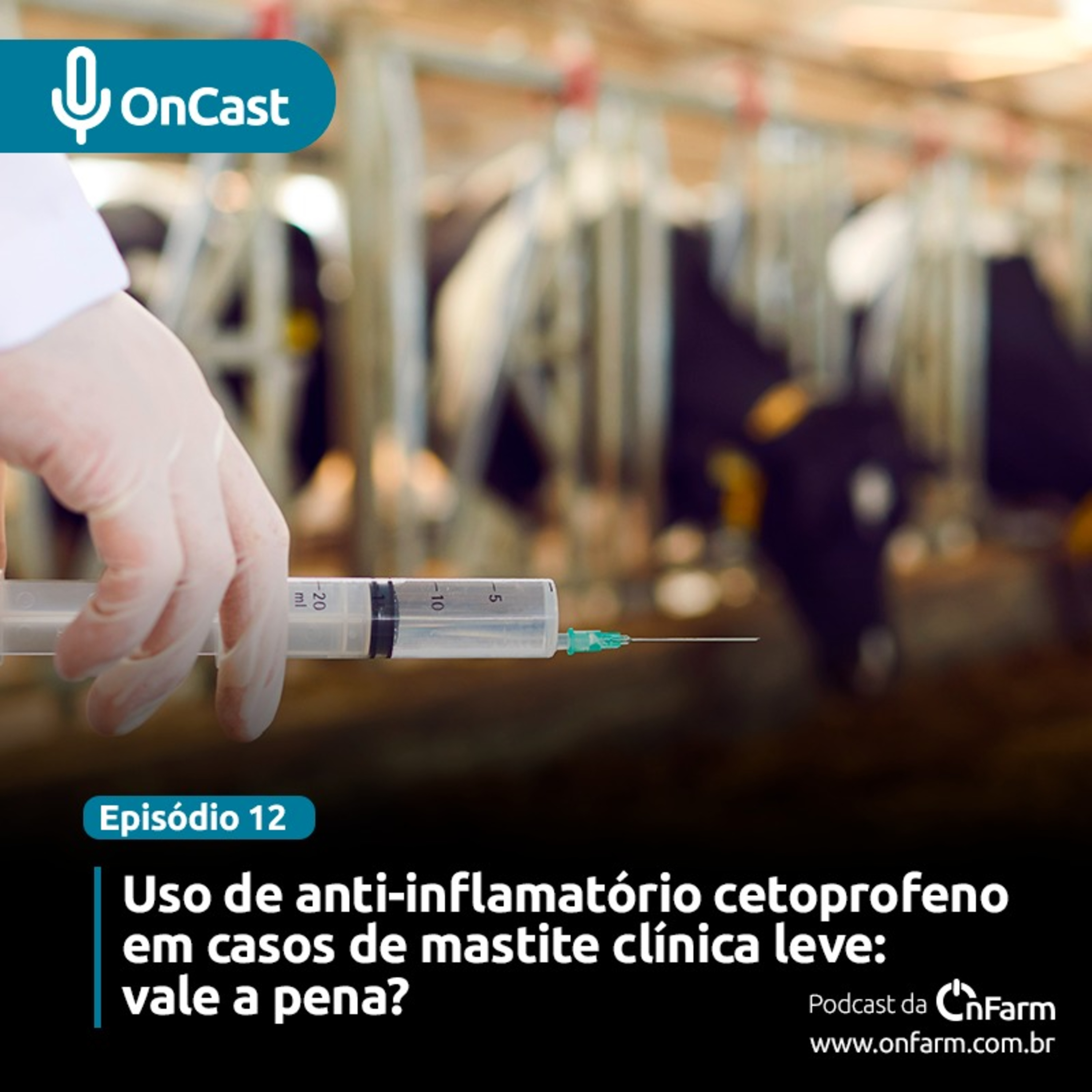 #12 - Vale a pena usar cetoprofeno em mastite clínica leve? episode artwork