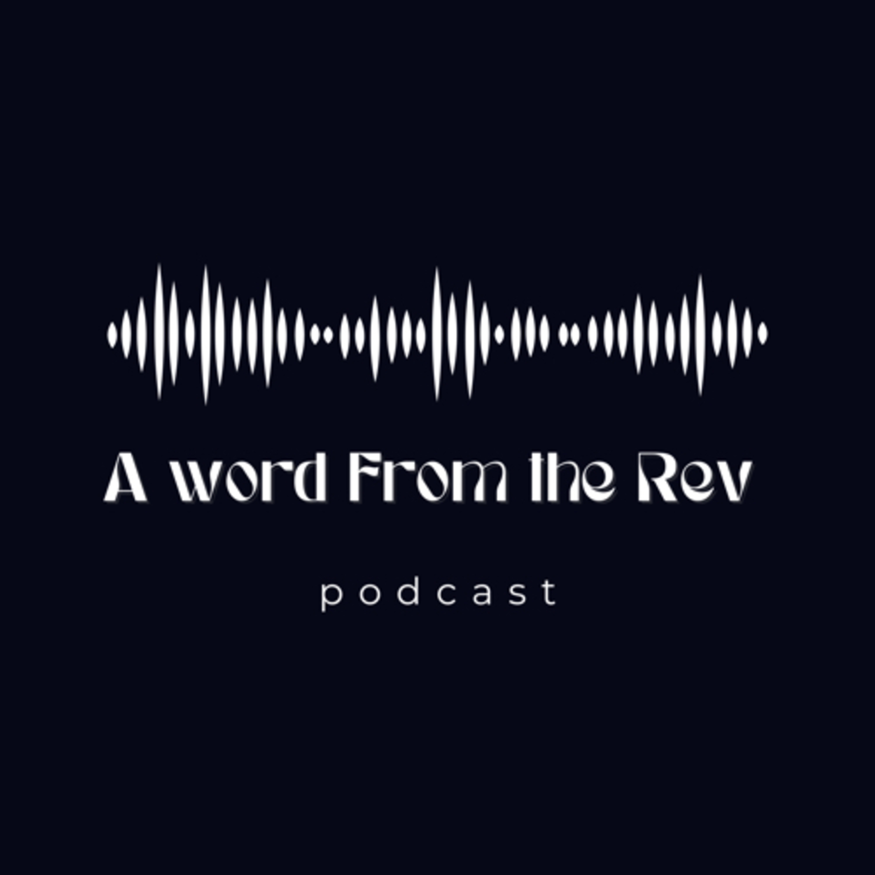 A word from the Rev episode artwork