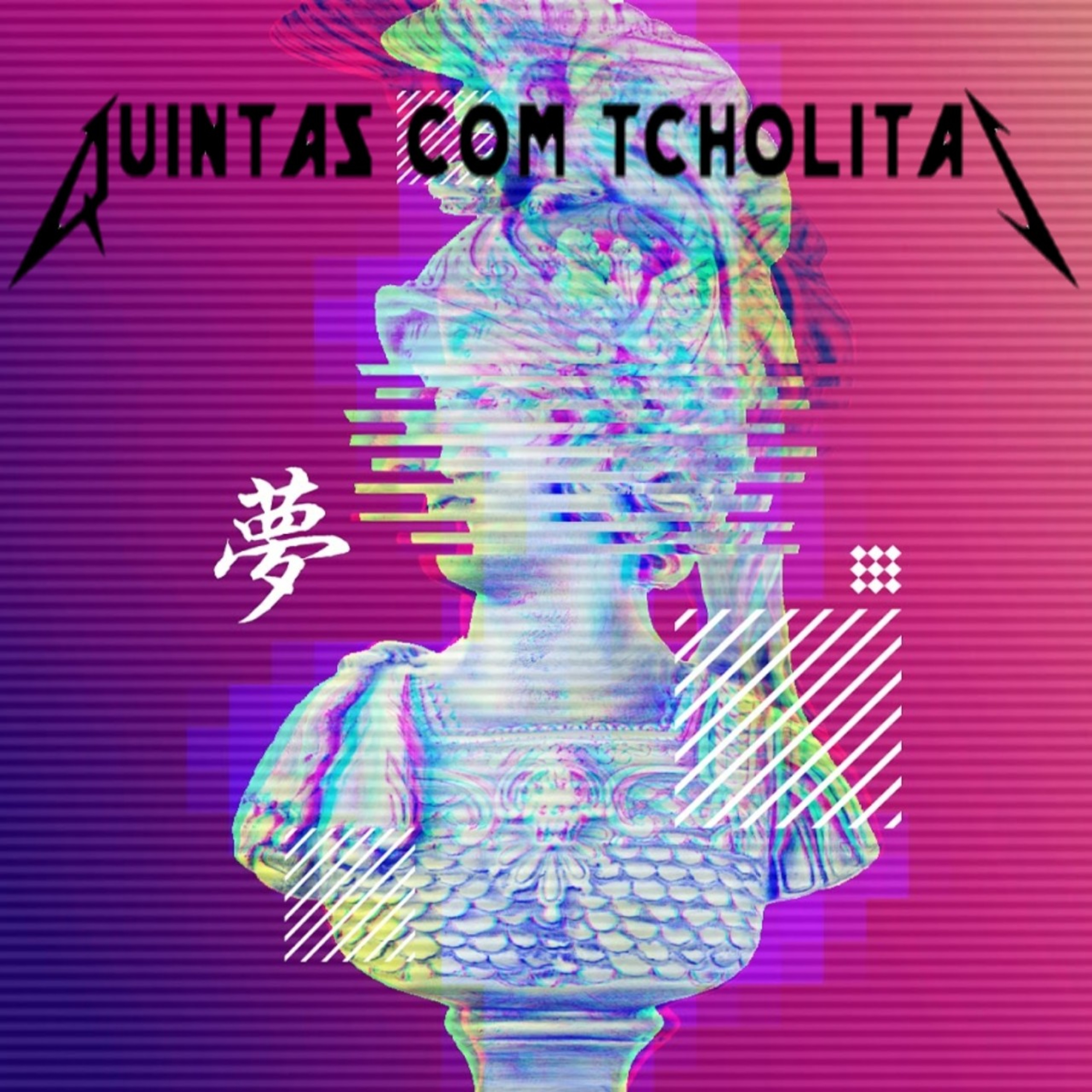 Quintas com Tcholitas-EP#PILOTO
