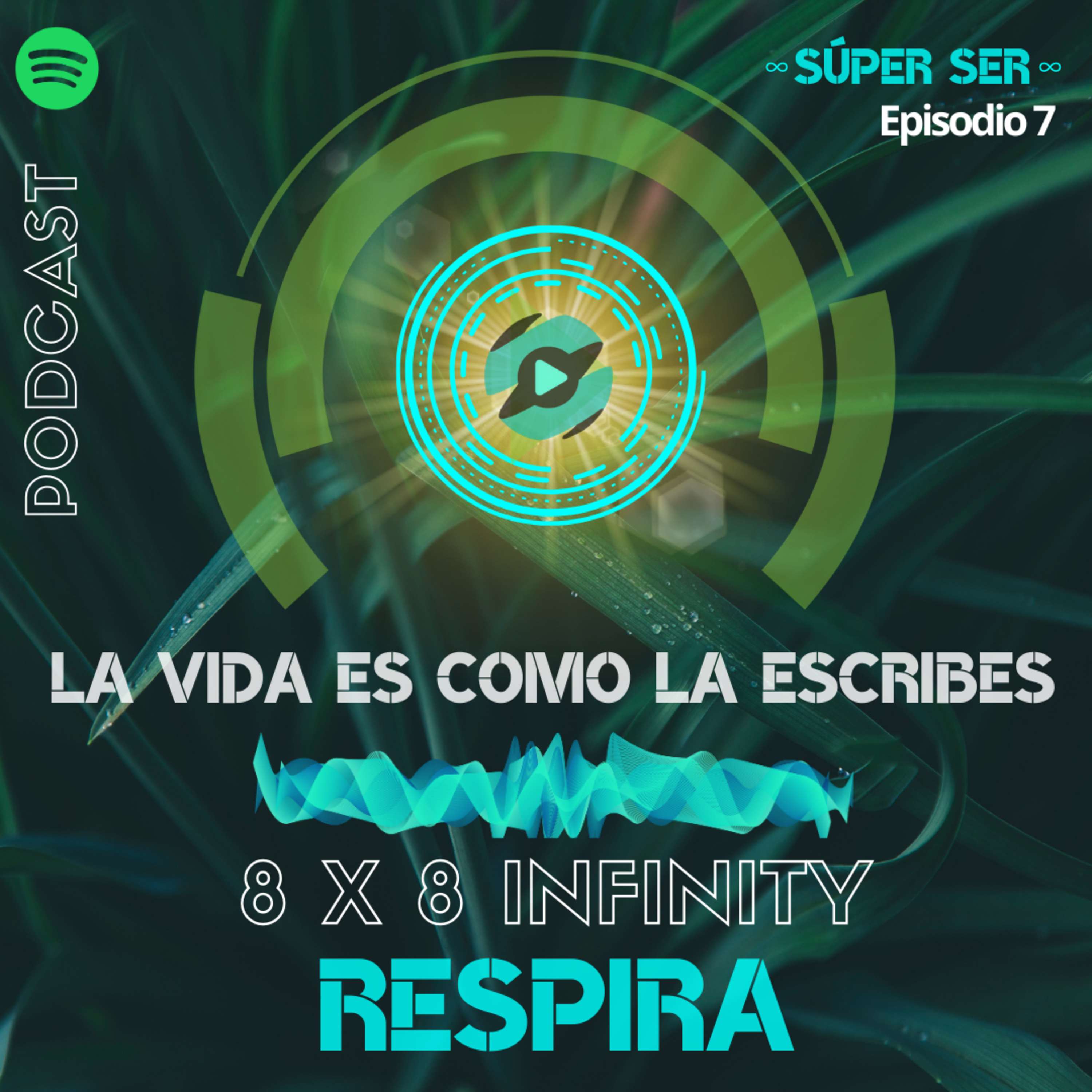 🏆 RESPIRA ★ 8X8 INFINITY ★ 🎧 ∞SÚPER SER∞ 🎶 episode artwork