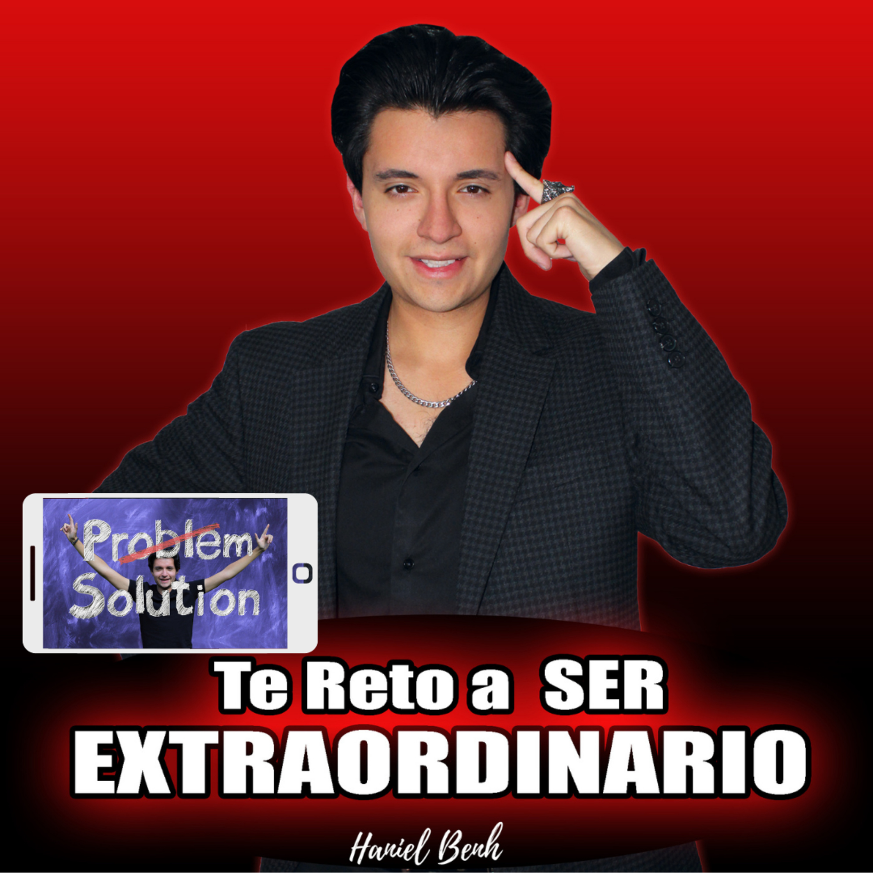 Te Reto a Ser Extraordinario, con Haniel Benh