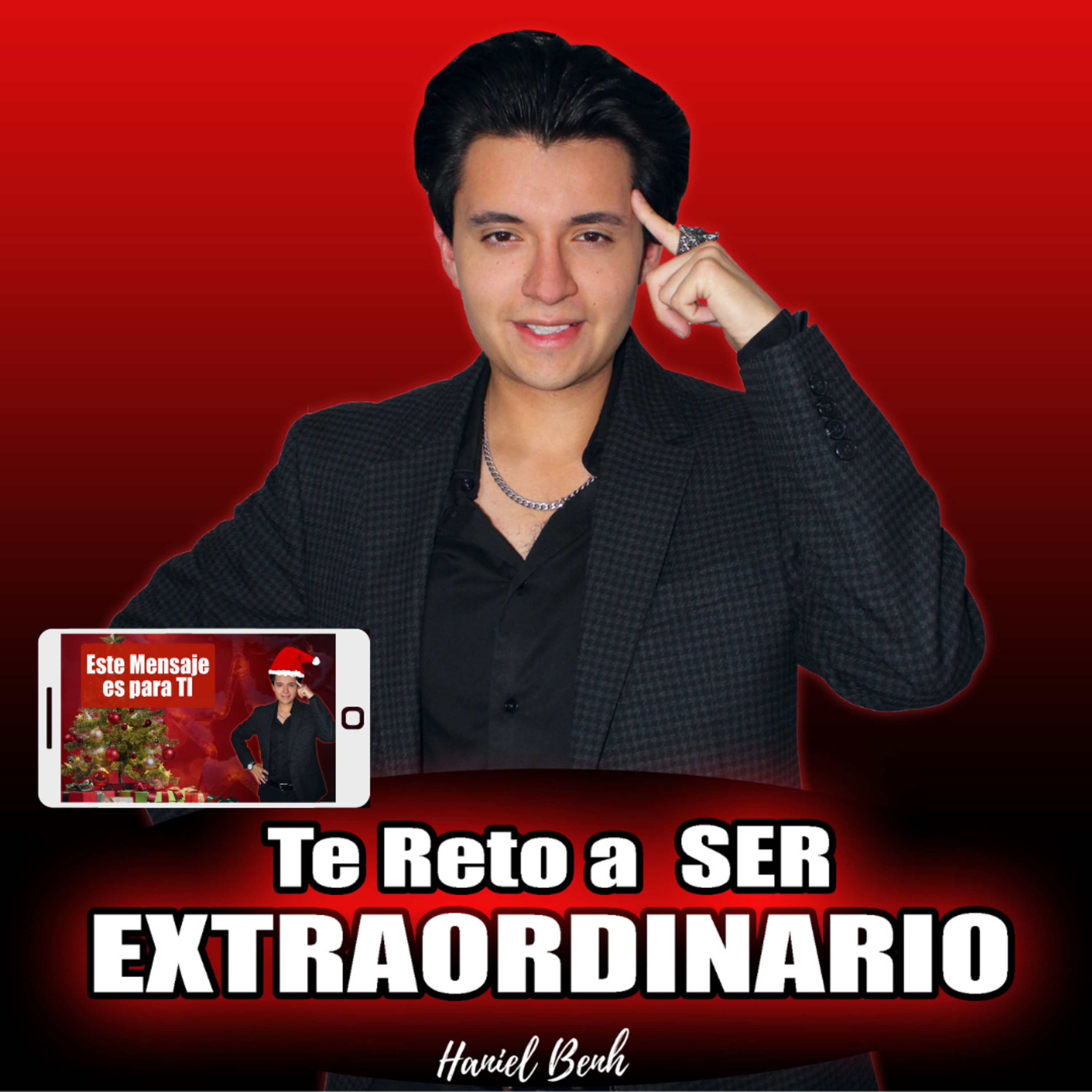 Te Reto a Ser Extraordinario, con Haniel Benh