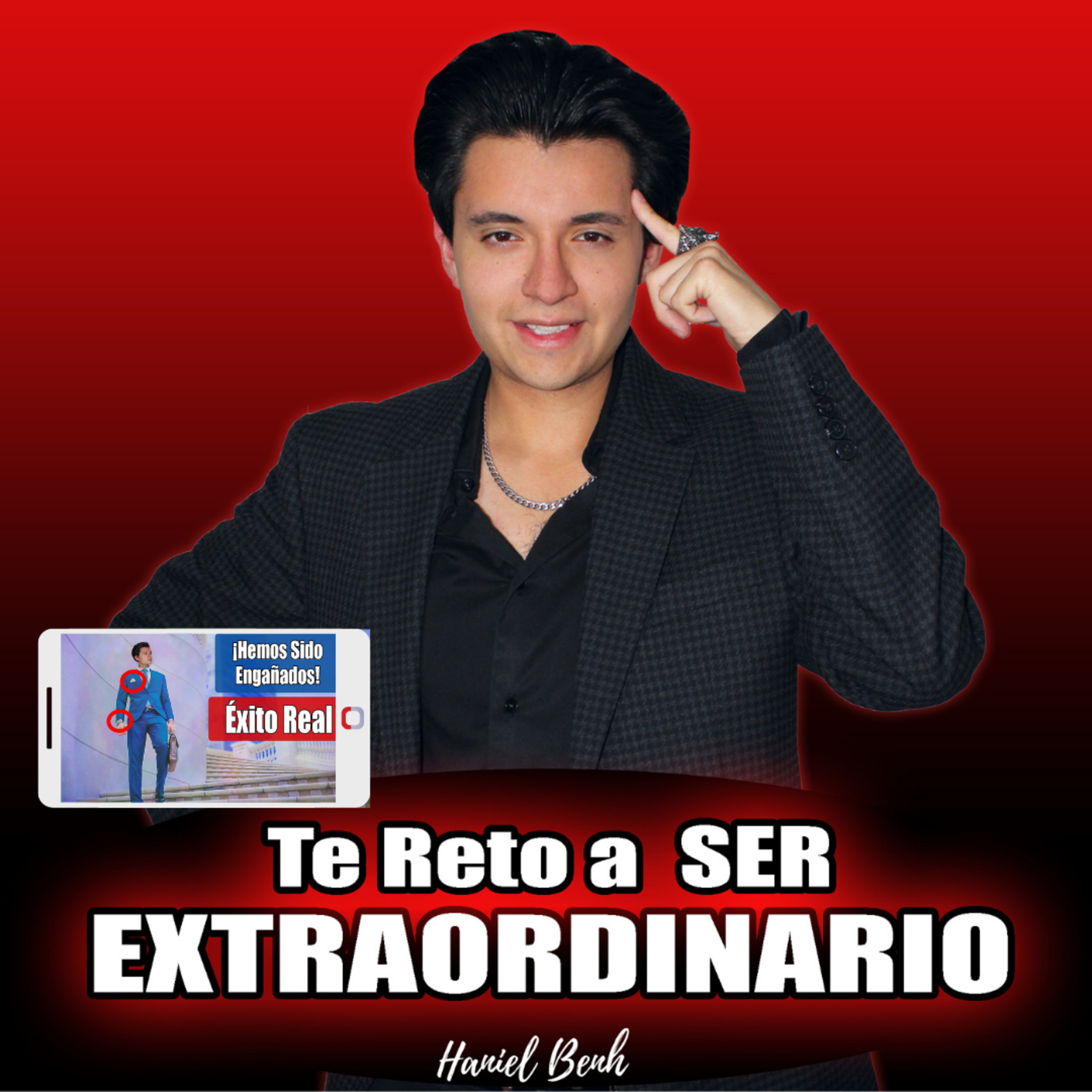 Te Reto a Ser Extraordinario, con Haniel Benh