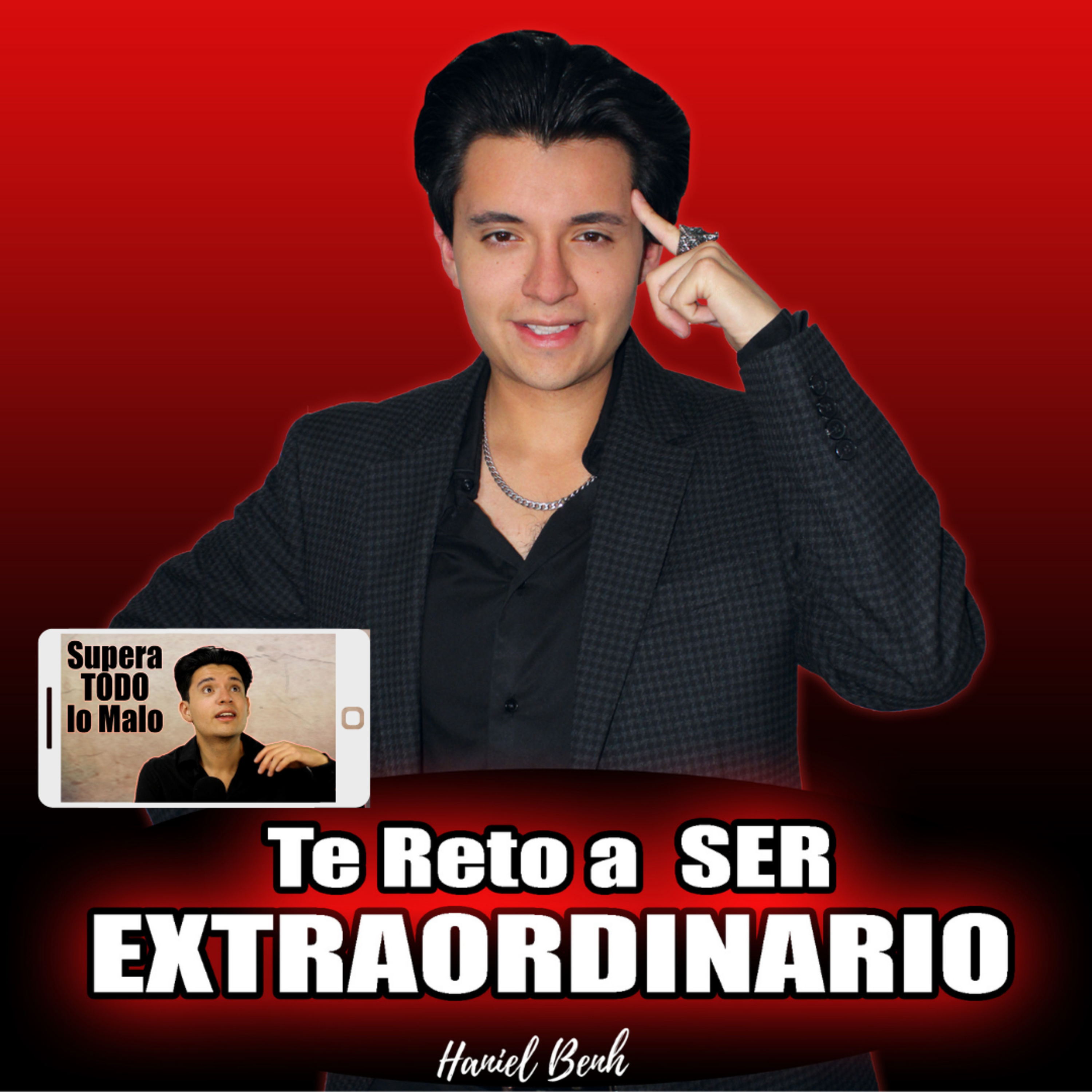 Te Reto a Ser Extraordinario, con Haniel Benh