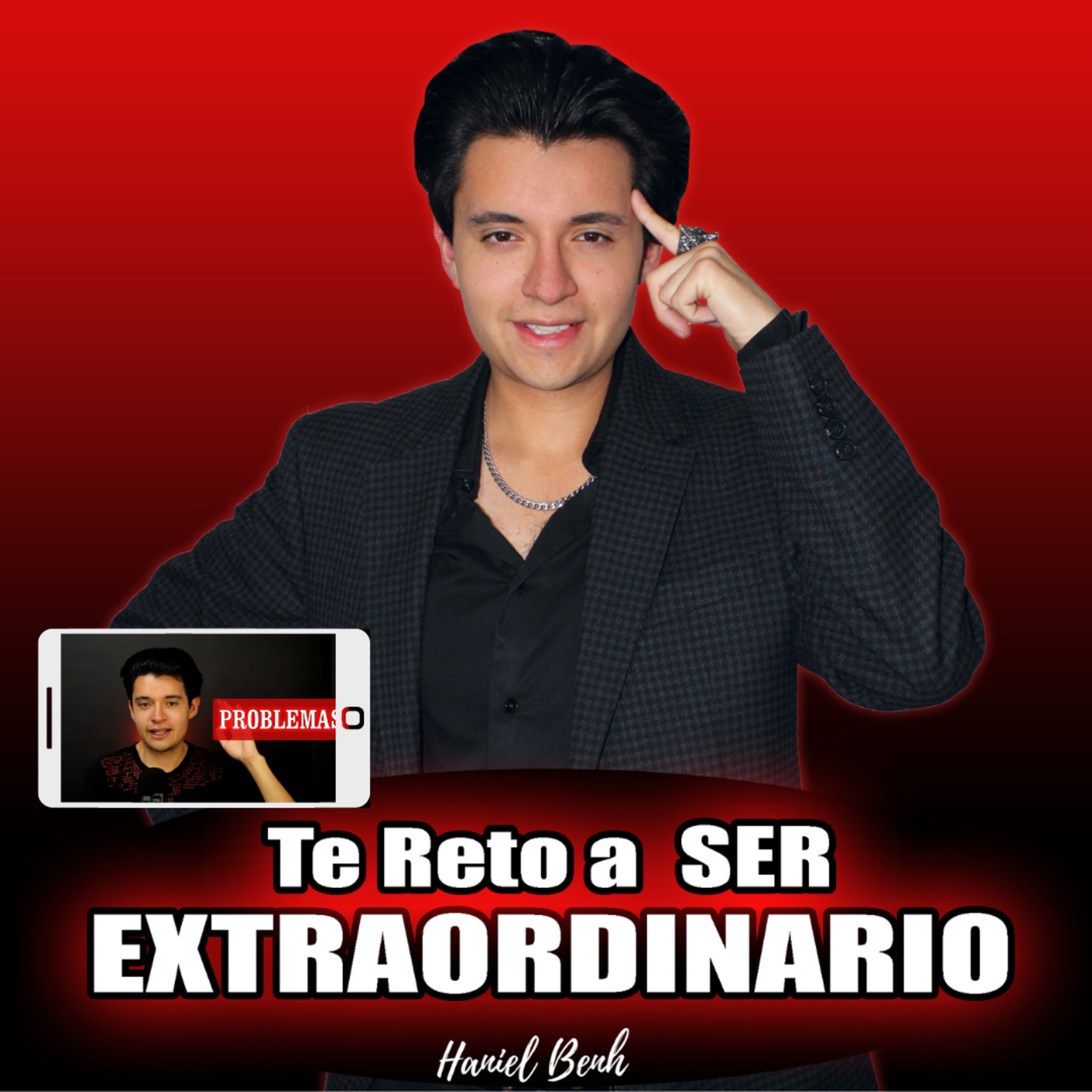 Te Reto a Ser Extraordinario, con Haniel Benh