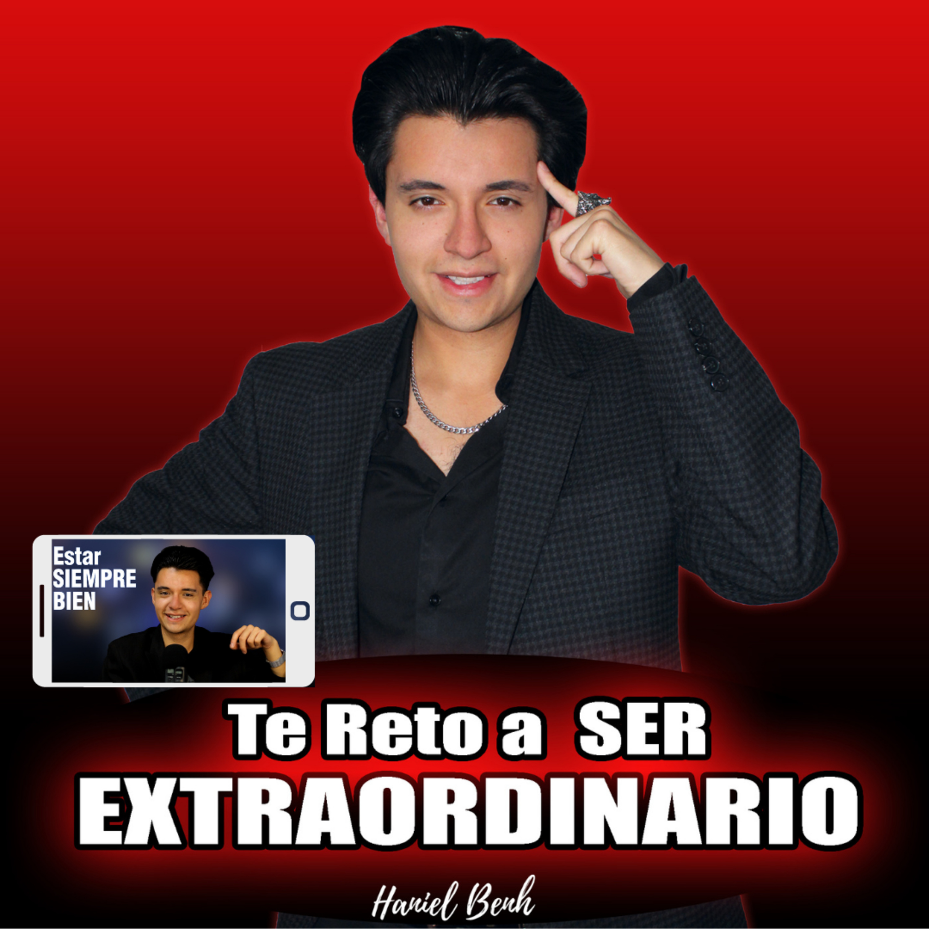 Te Reto a Ser Extraordinario, con Haniel Benh