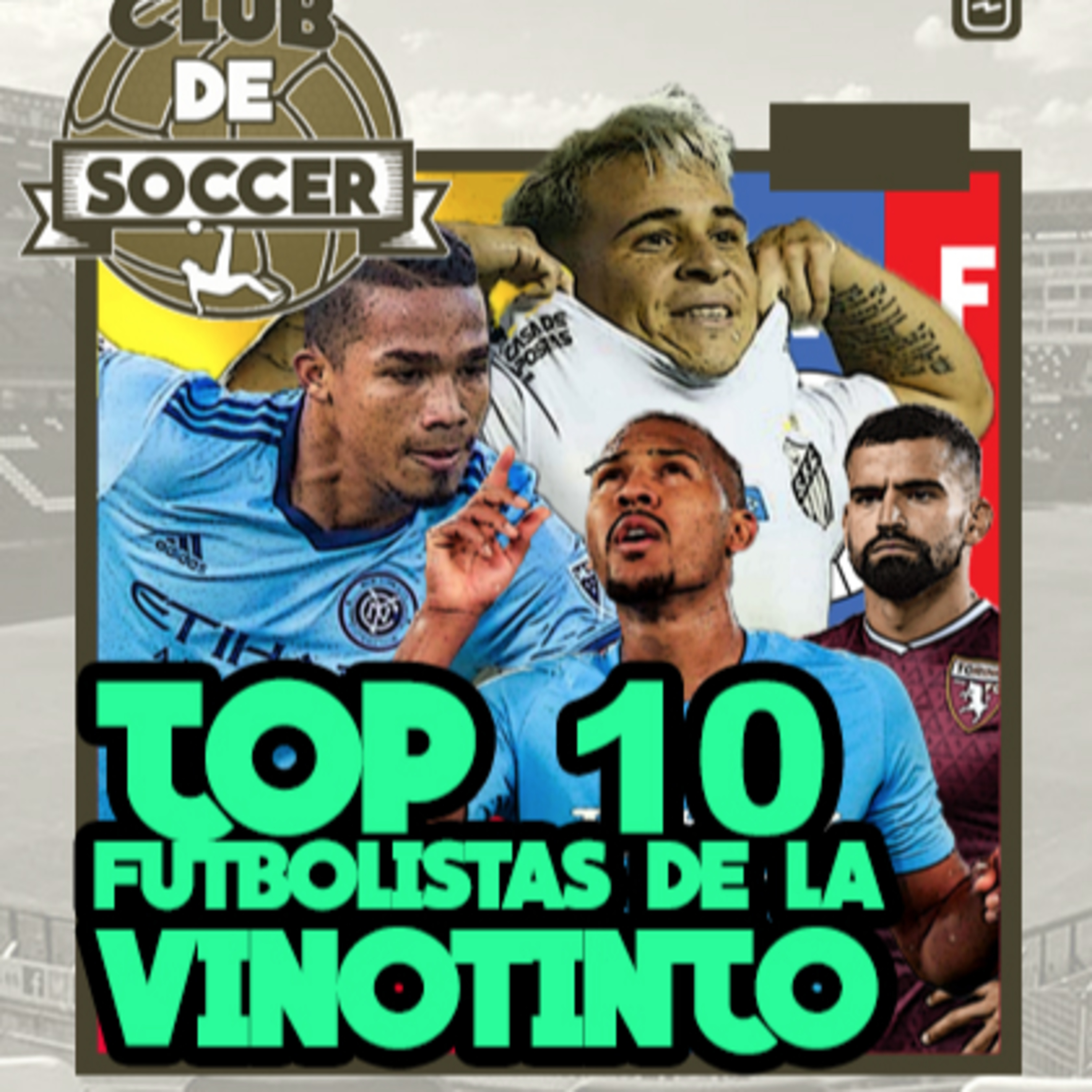 Top 10 Futbolistas de la Vinotinto episode artwork