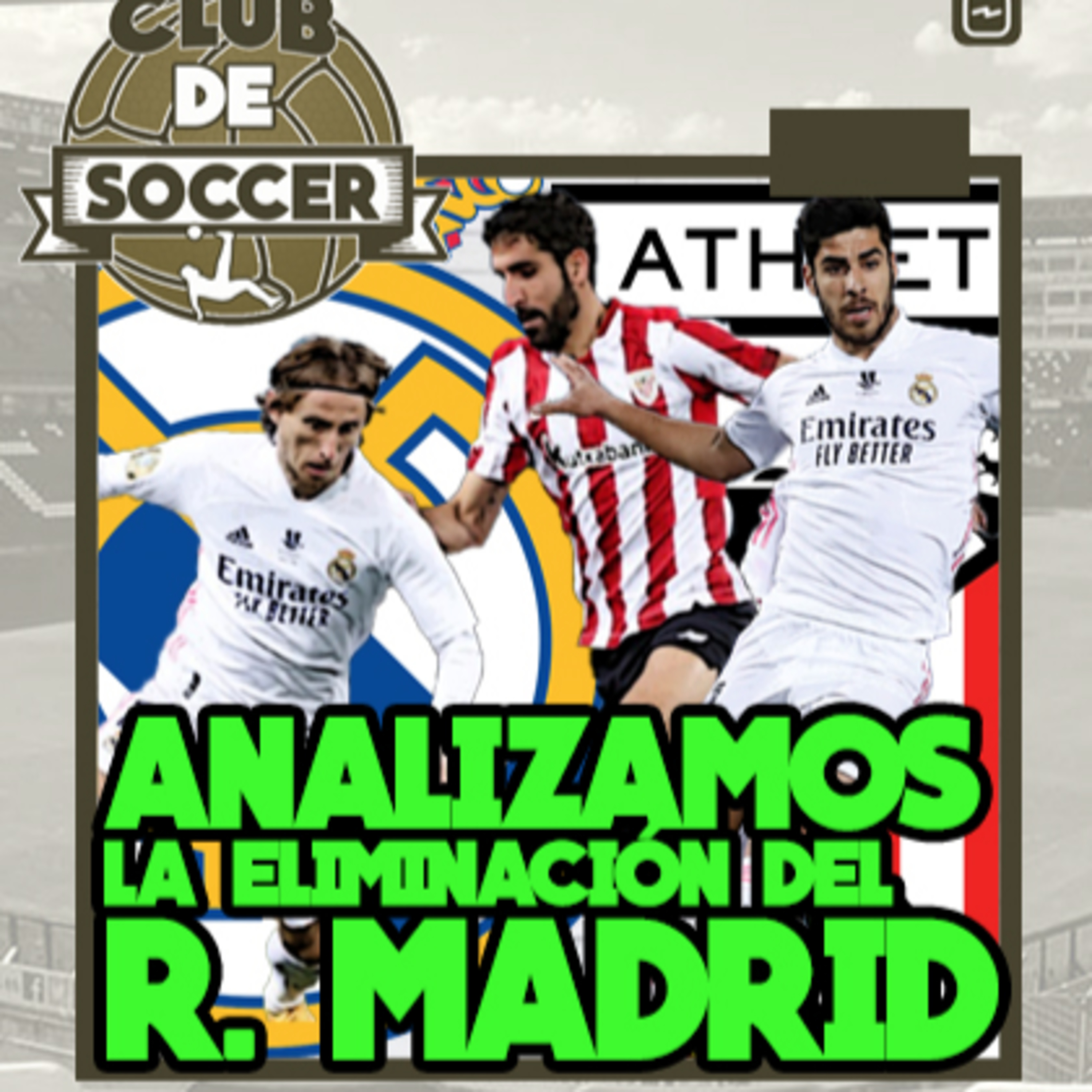 El Athletic Club elimina al Real Madrid de la Supercopa de España. ¿Es un fracaso? Analizamos los detalles del partido episode artwork