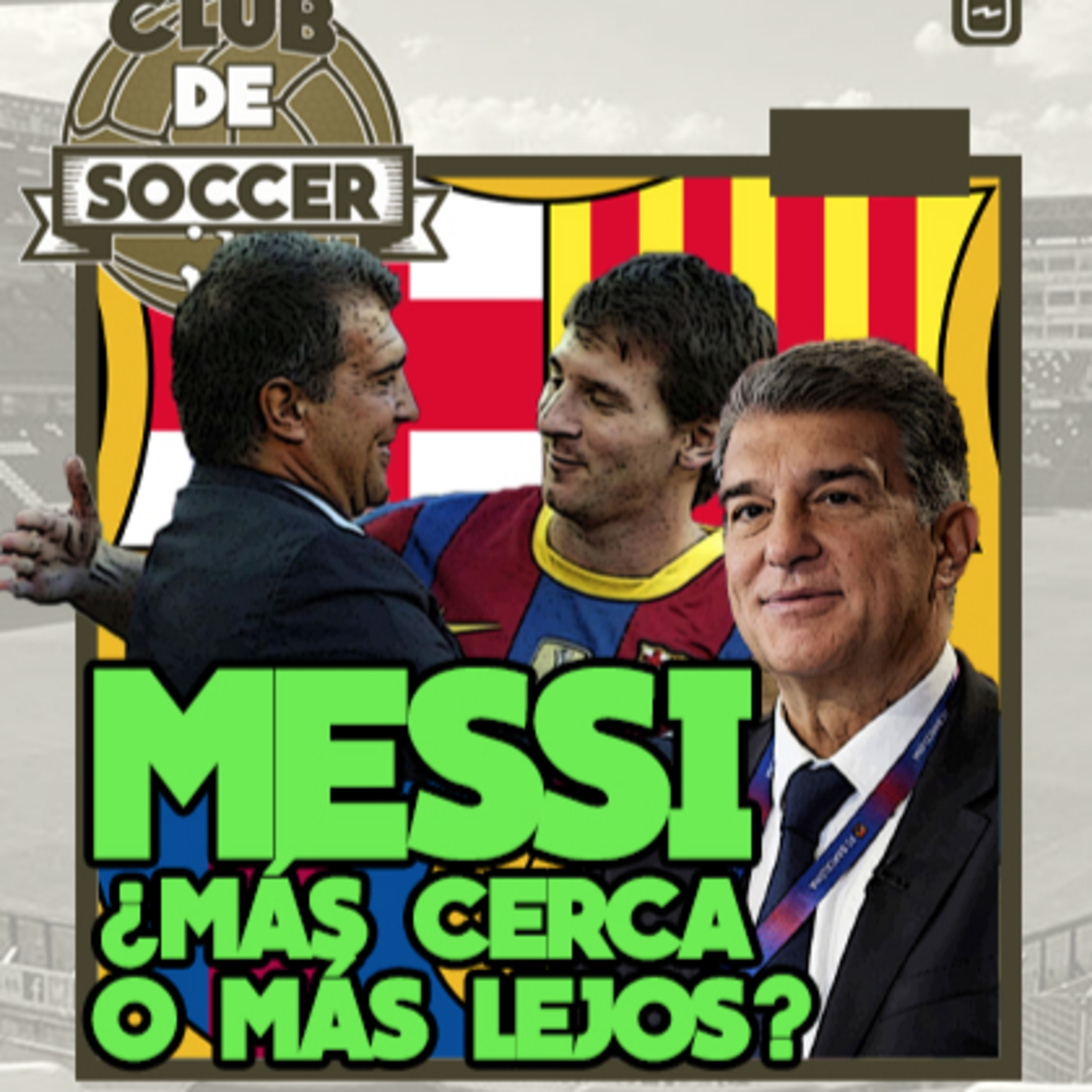 Laporta, presidente electo del FC Barcelona. ¿Cómo afecta al futuro de Leo Messi? | Más polémica sobre el Derbi Madrileño | Eliminatorias Sudamericanas suspendidas episode artwork