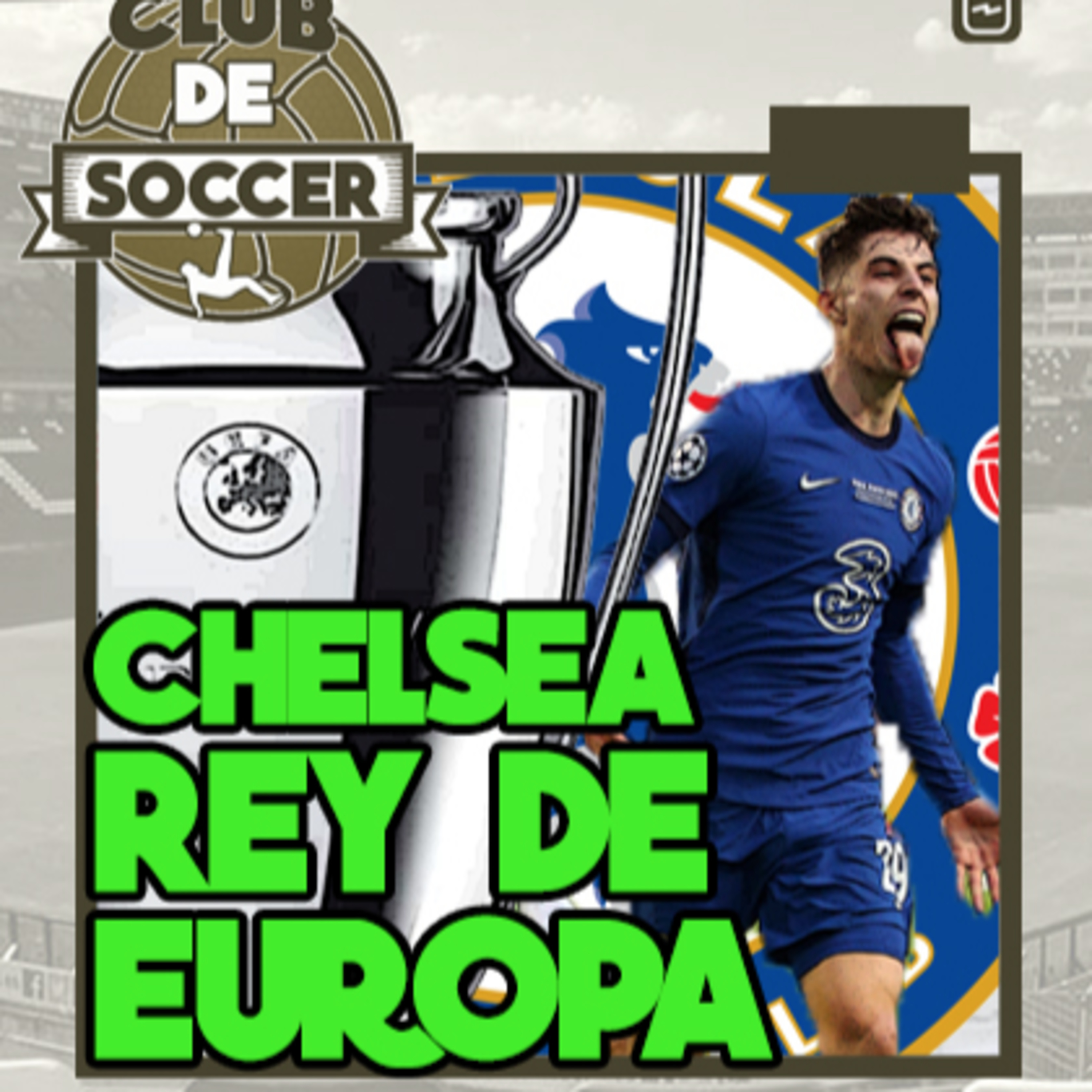¡El Chelsea es el nuevo Campeón de Europa! | Koeman en compás de espera | James desconvocado de la lista de Colombia para Eliminatorias y Copa América episode artwork