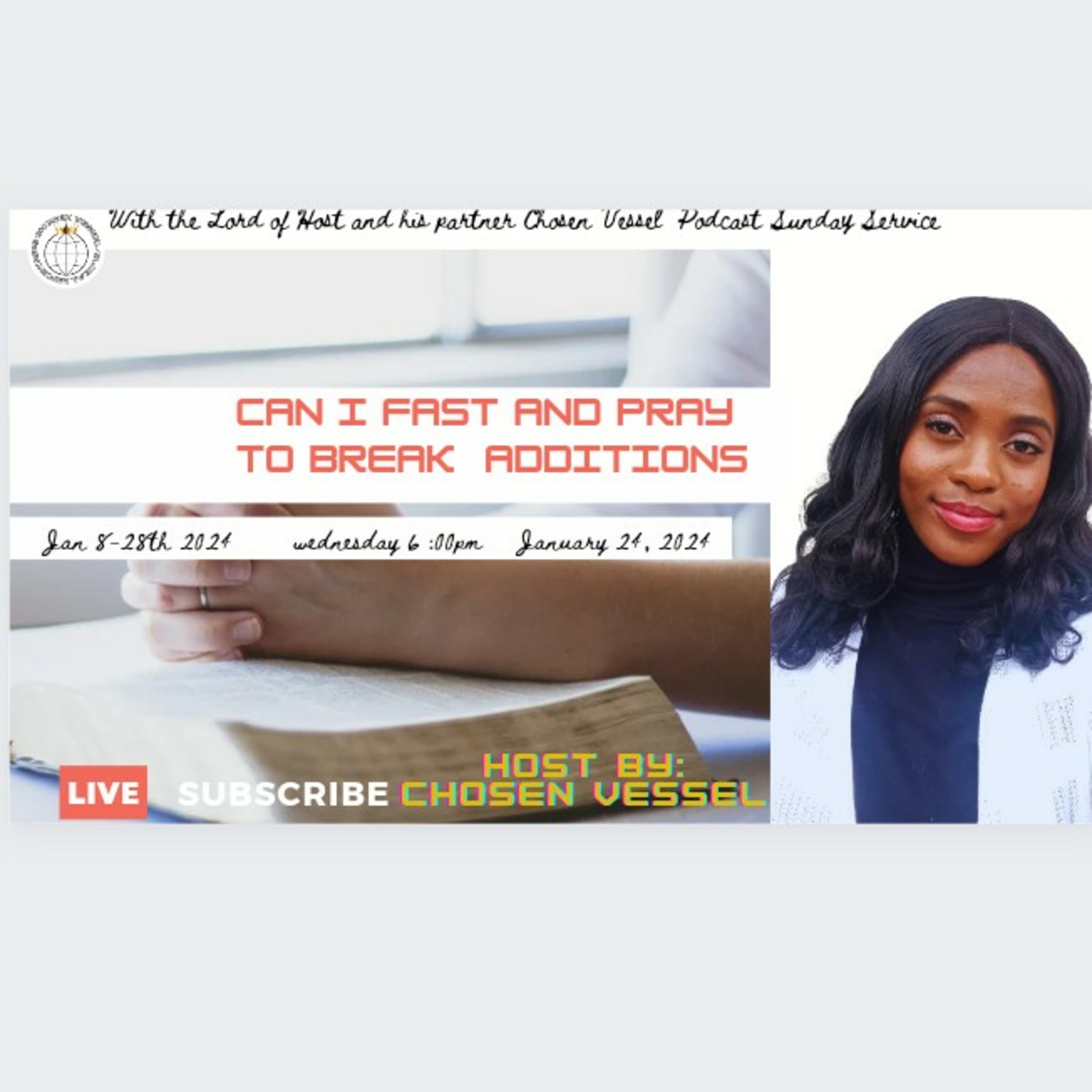 January 2024 Midweek Communion Service Can I fast and pray to break addiction?